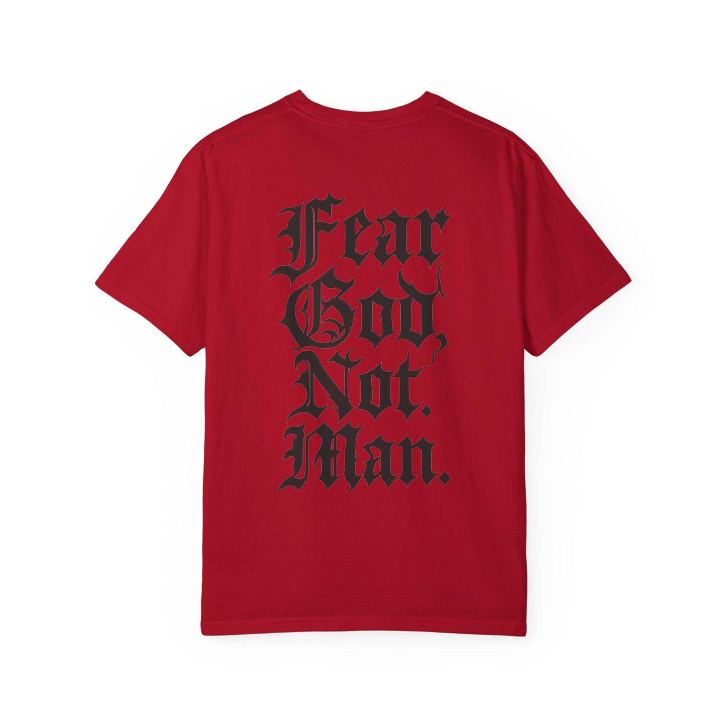 Fear God Not Man- Unisex Gym T-Shirt