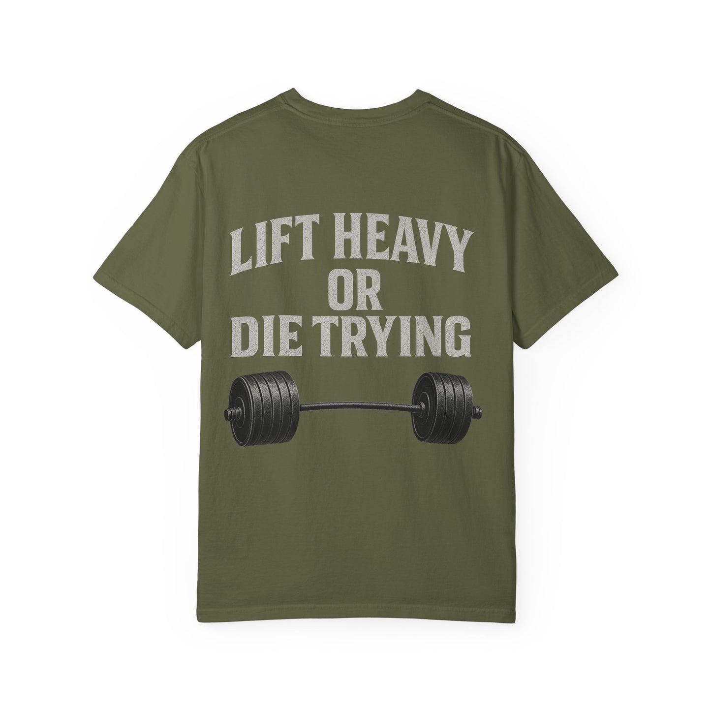 Lift Heavy or Die Trying- Unisex Gym T-Shirt