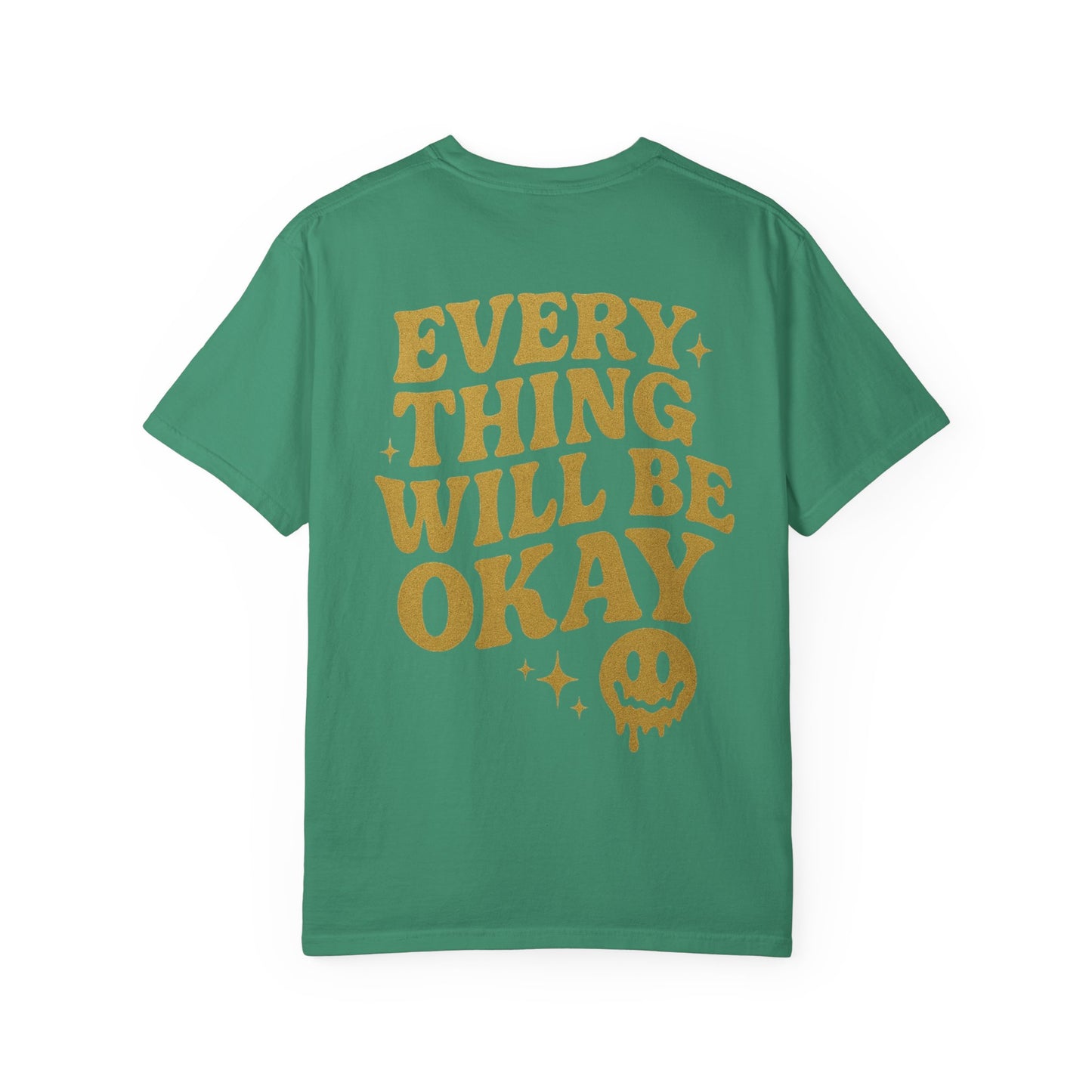 Everything Will Be Okay- Unisex Gym T-Shirt