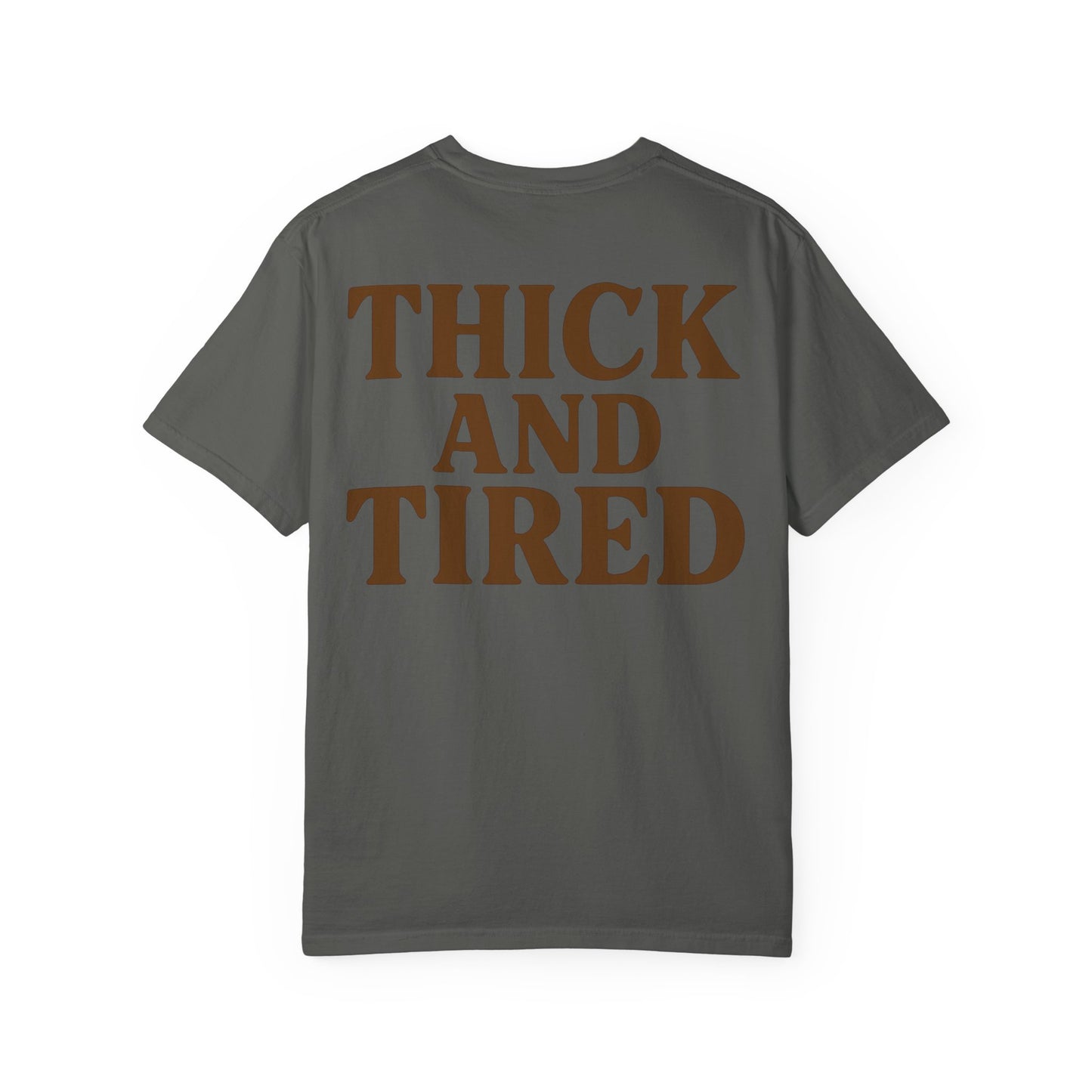 Thick and Tired- Unisex Gym T-Shirt