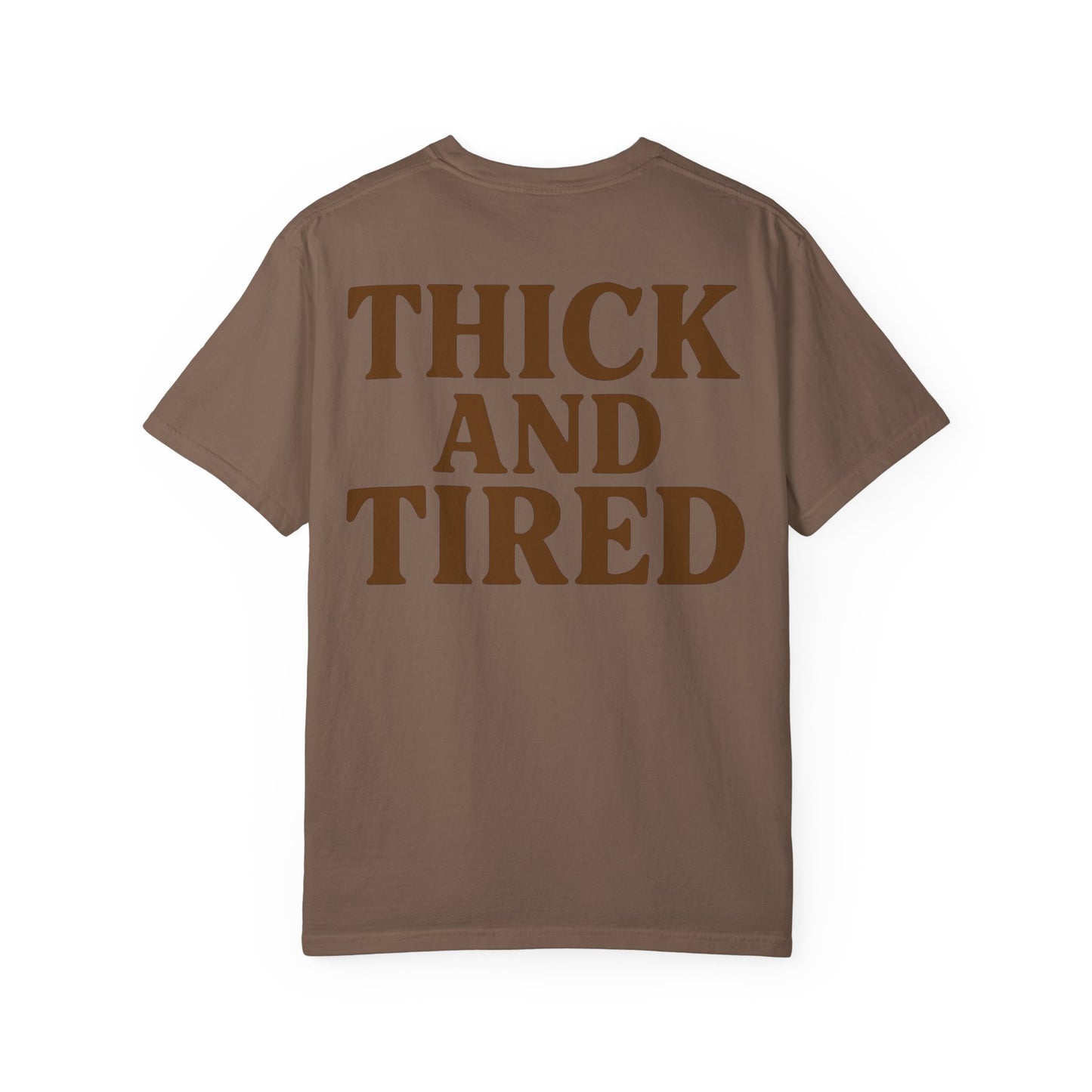 Thick and Tired- Unisex Gym T-Shirt