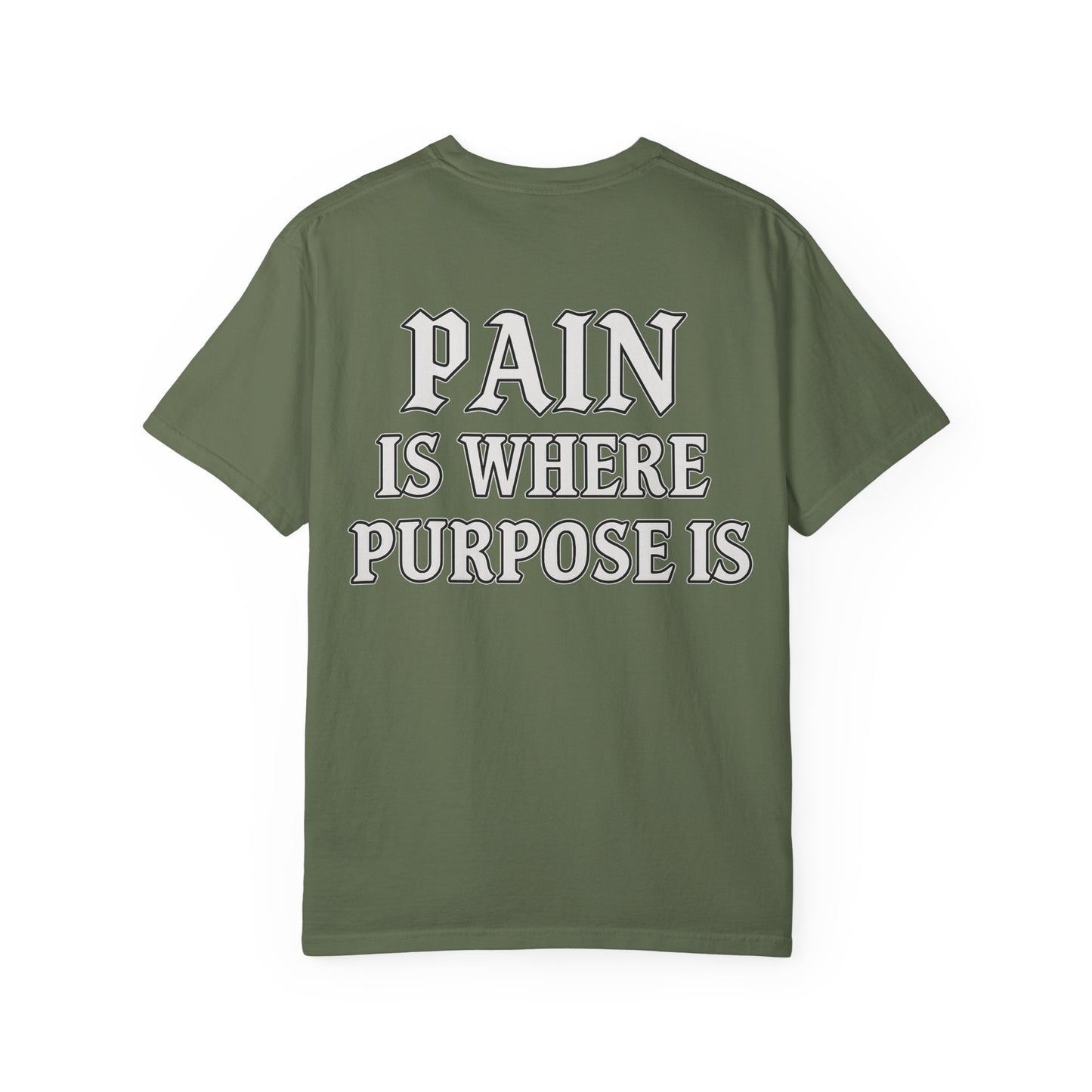 Pain Is Where Purpose Is- Unisex Gym T-Shirt