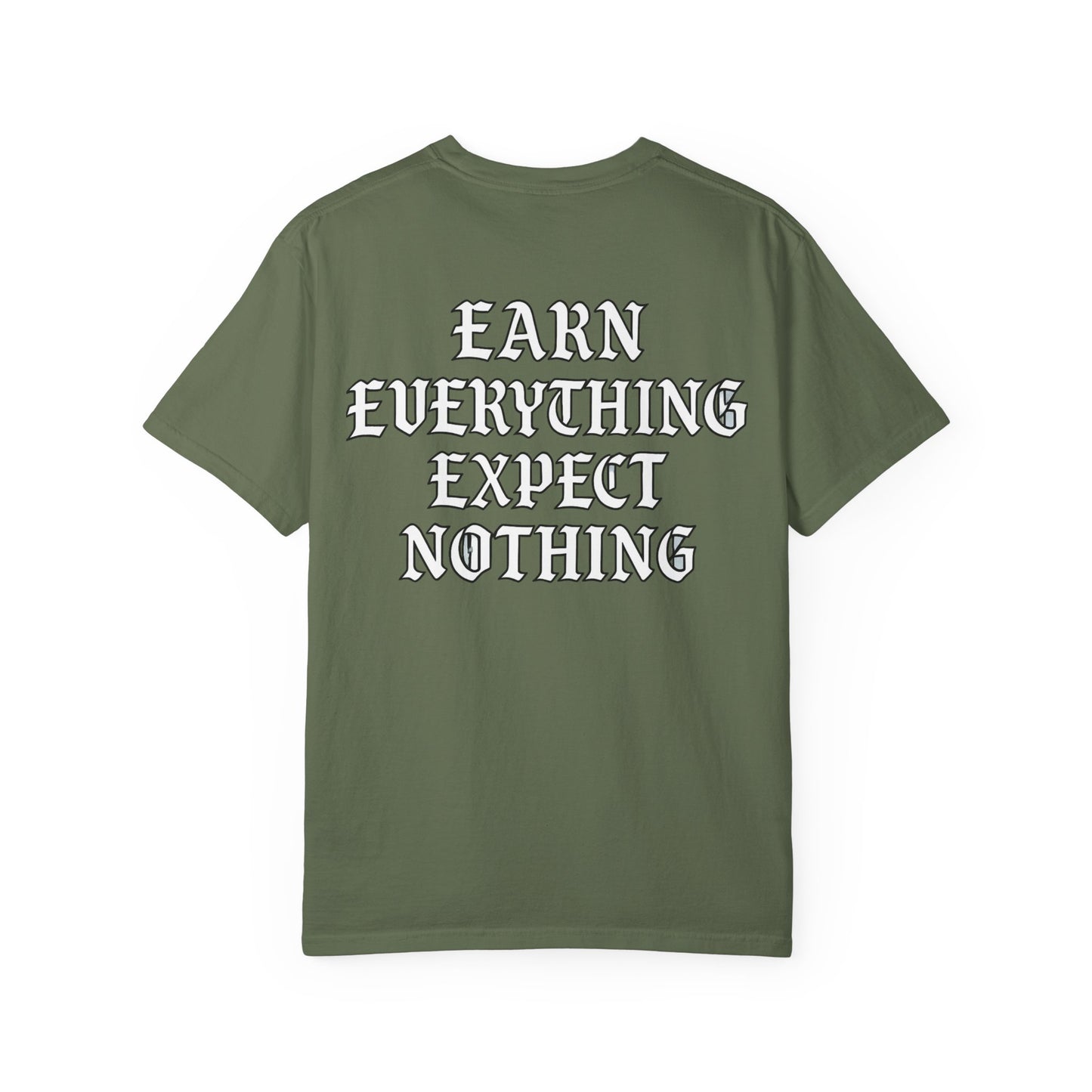 Earn Everything Expect Nothing- Unisex Gym T-Shirt
