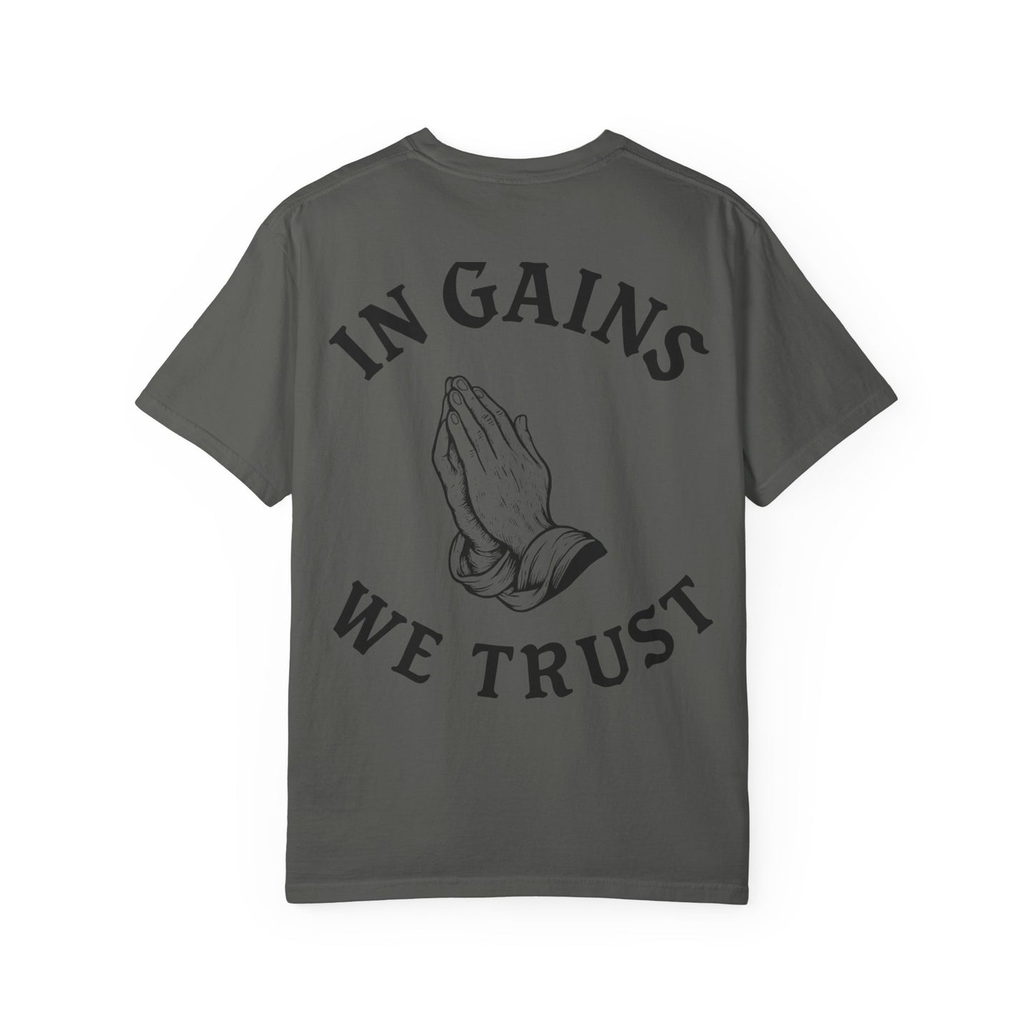 In Gains We Trust- Unisex Gym T-Shirt