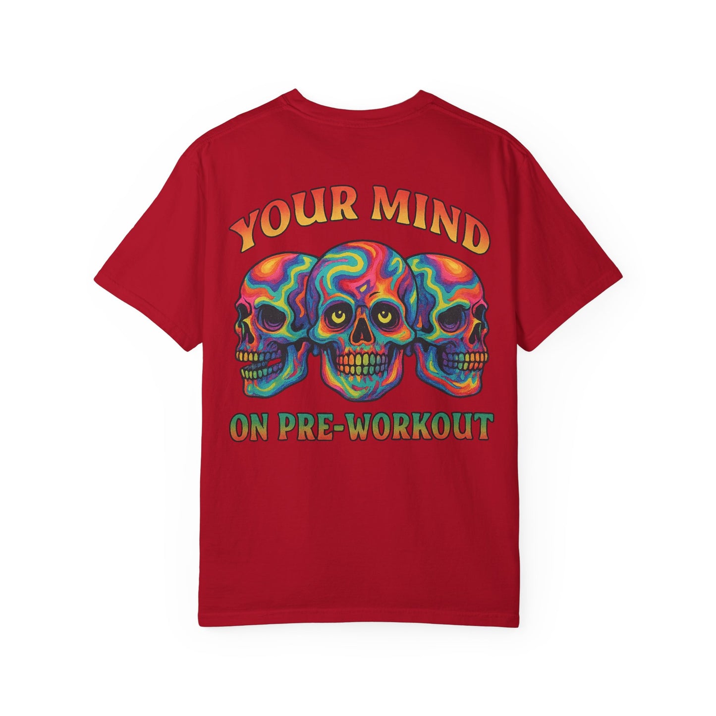 Your Mind on Pre- Unisex Gym T-Shirt