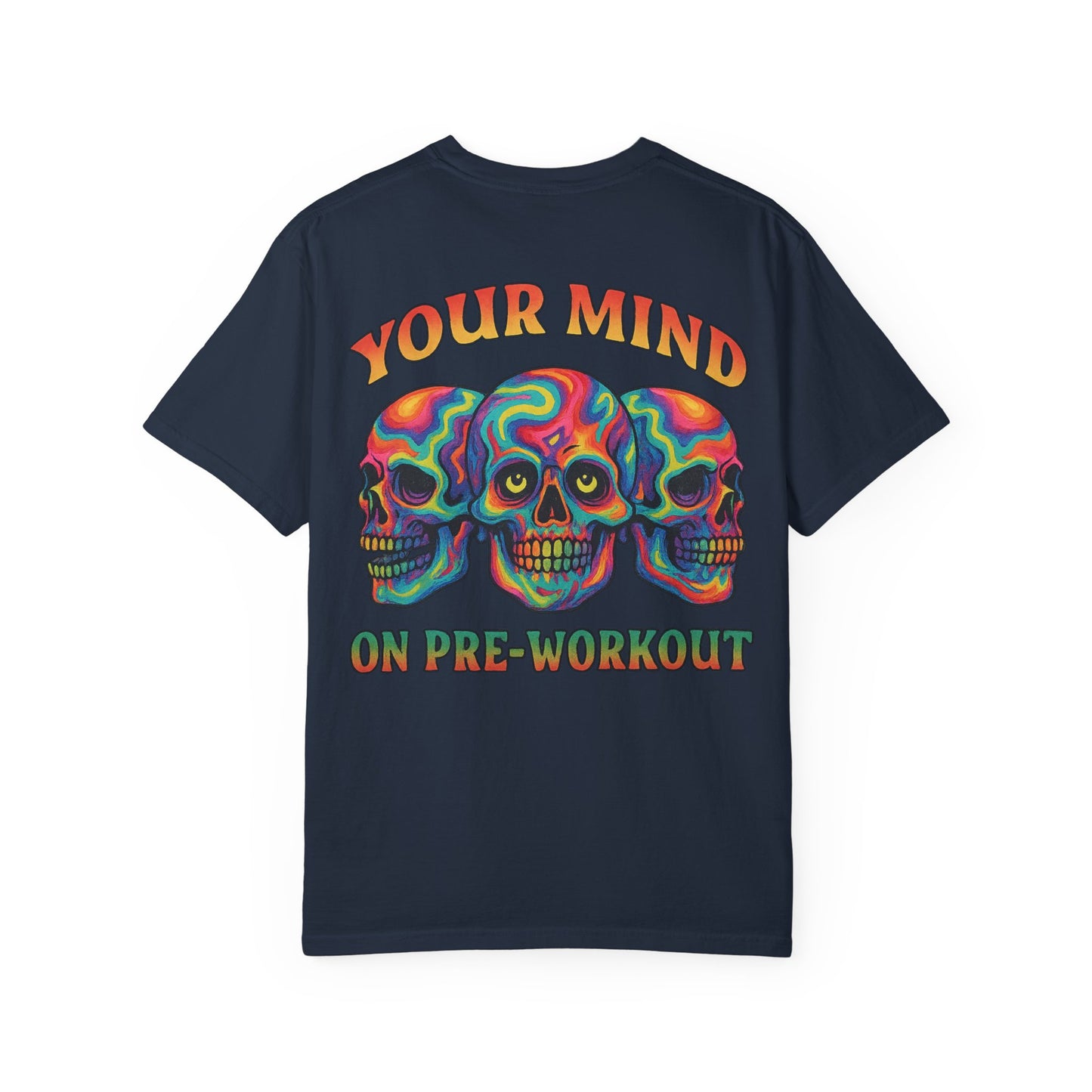 Your Mind on Pre- Unisex Gym T-Shirt