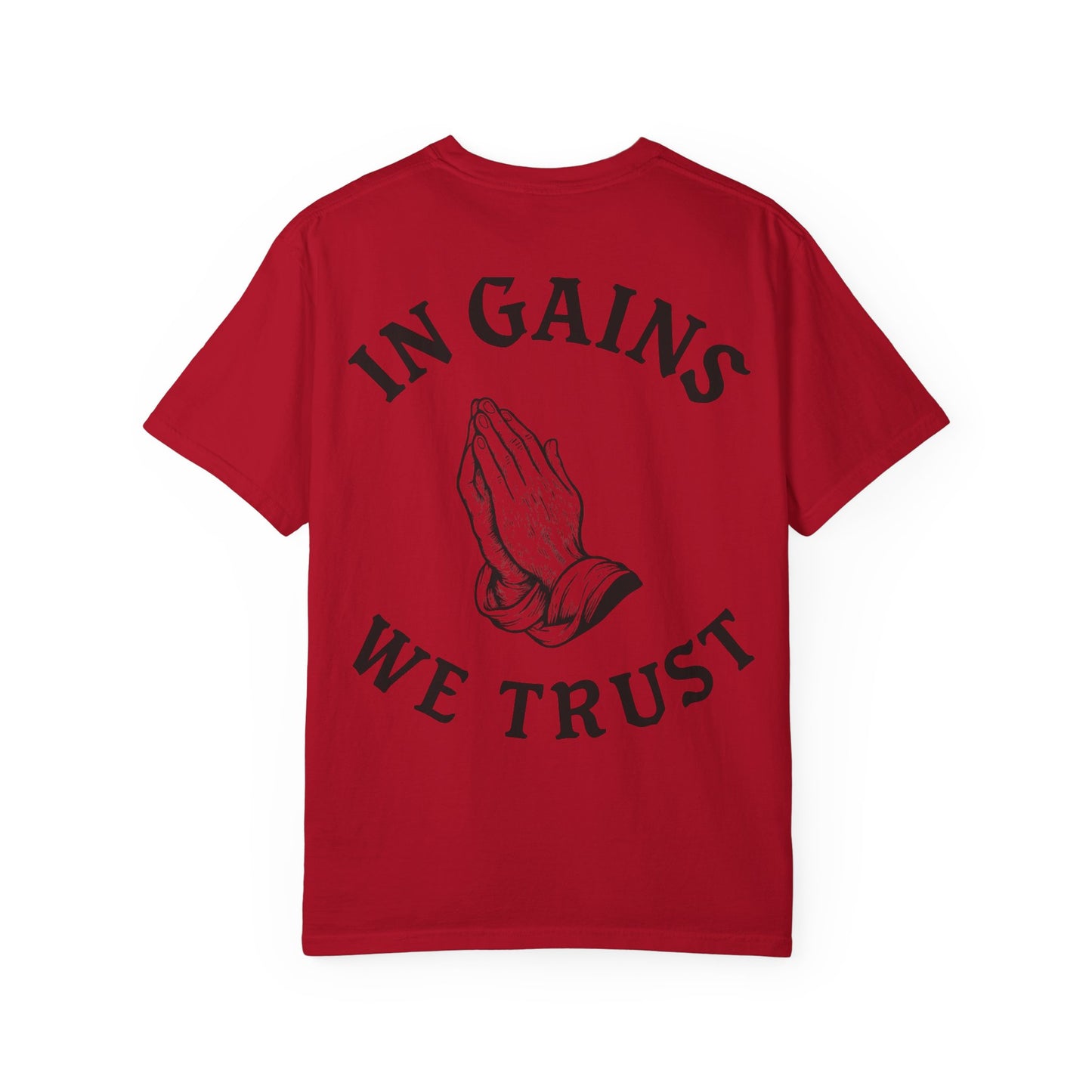 In Gains We Trust- Unisex Gym T-Shirt