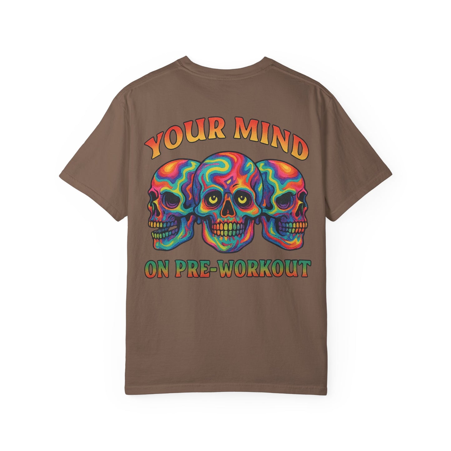 Your Mind on Pre- Unisex Gym T-Shirt