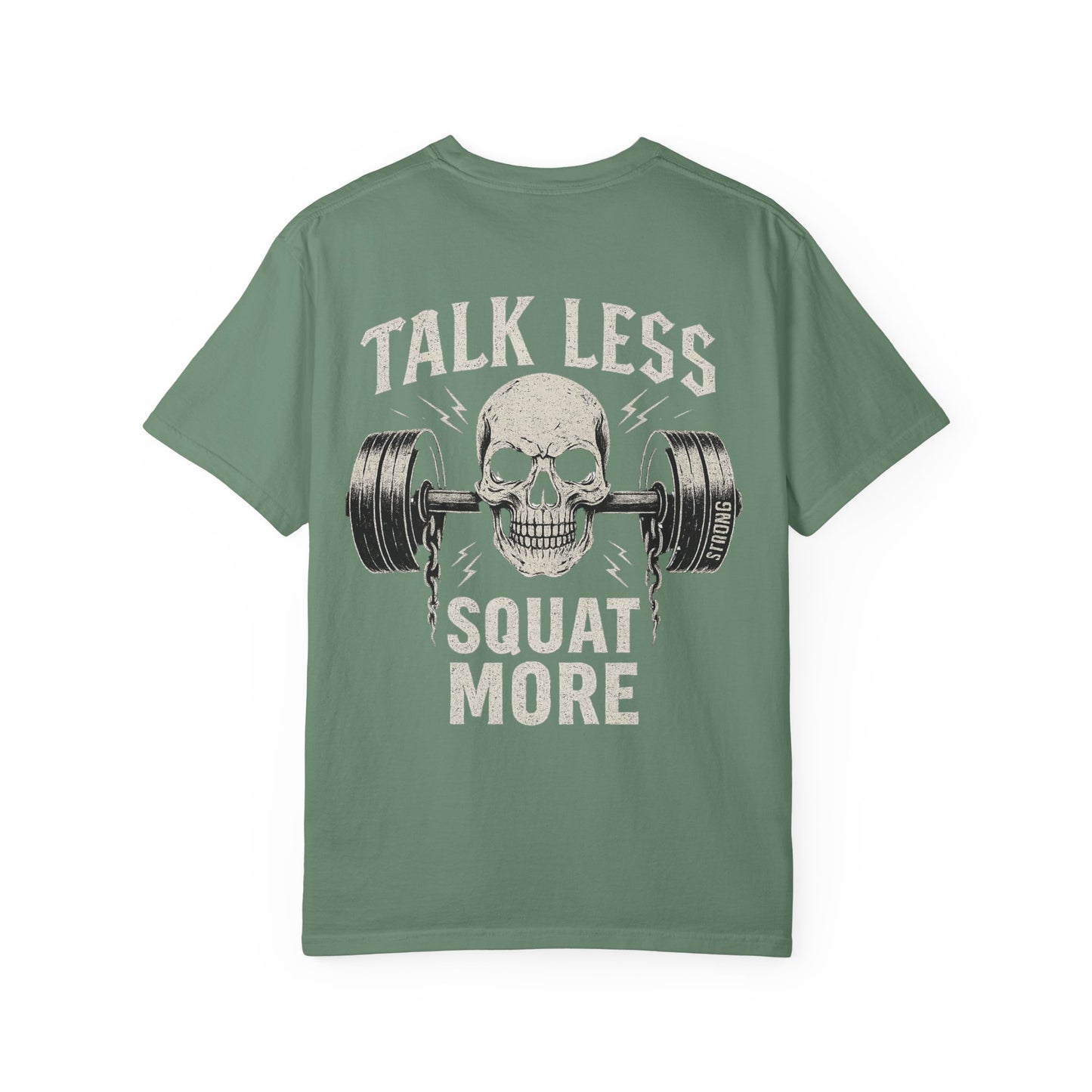 Talk Less Squat More- Unisex Gym T-Shirt