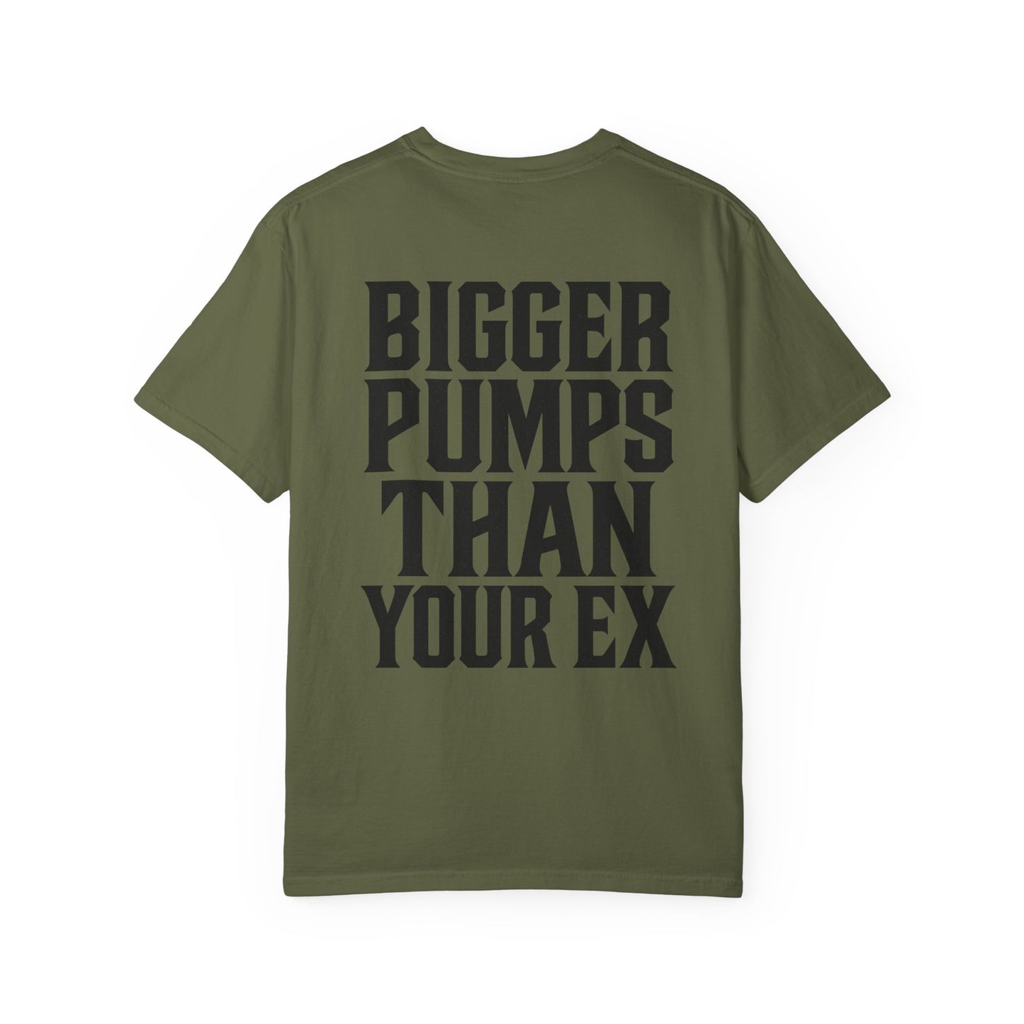 Bigger Pumps Than Your Ex- Unisex Gym T-Shirt