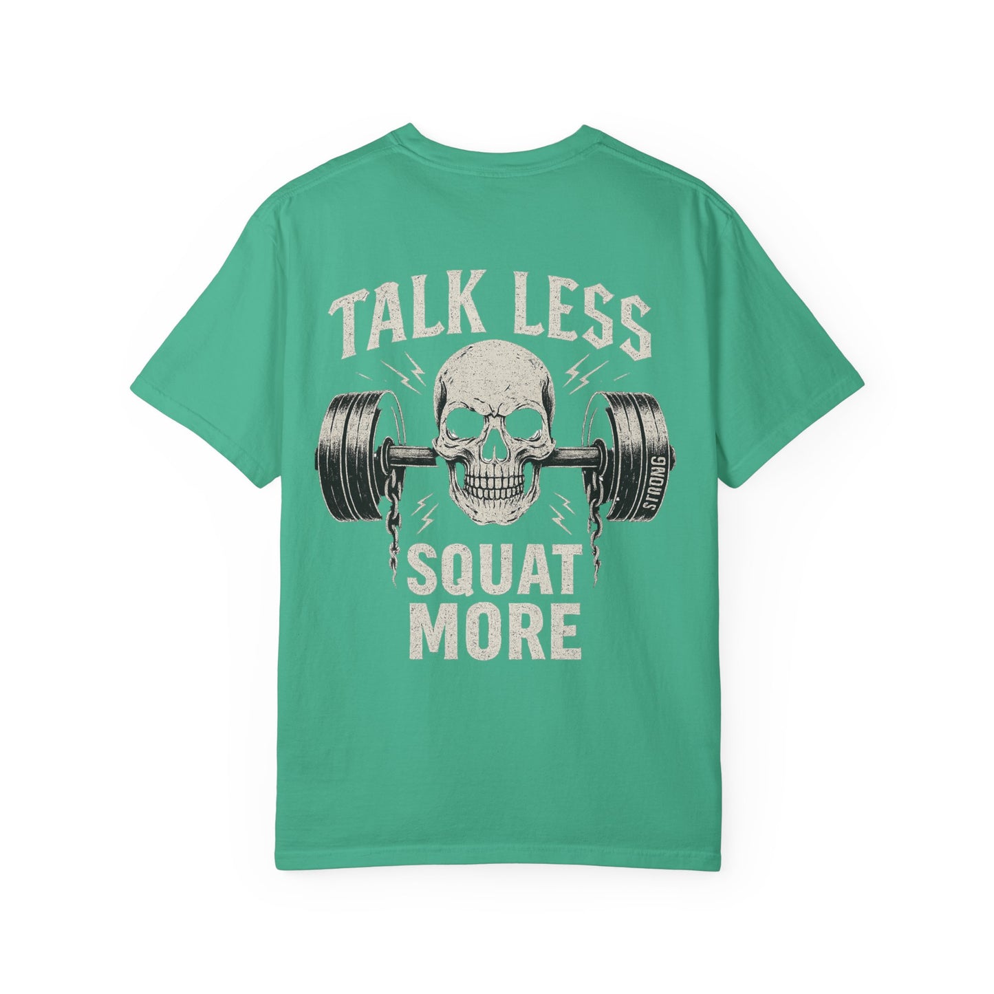 Talk Less Squat More- Unisex Gym T-Shirt