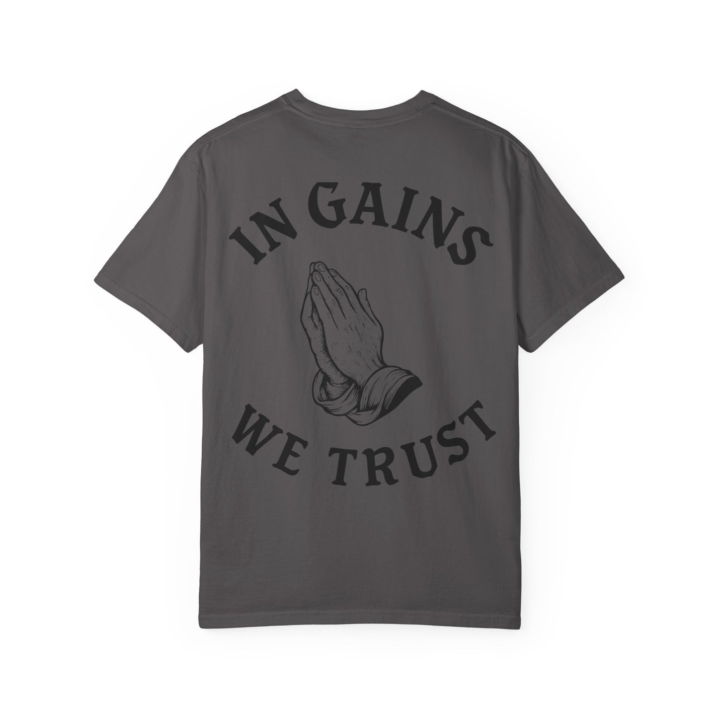 In Gains We Trust- Unisex Gym T-Shirt