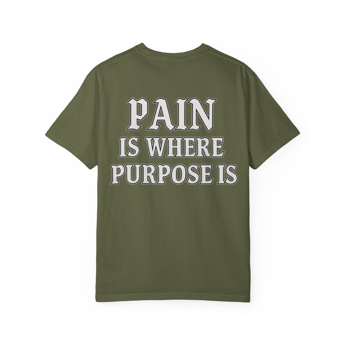 Pain Is Where Purpose Is- Unisex Gym T-Shirt