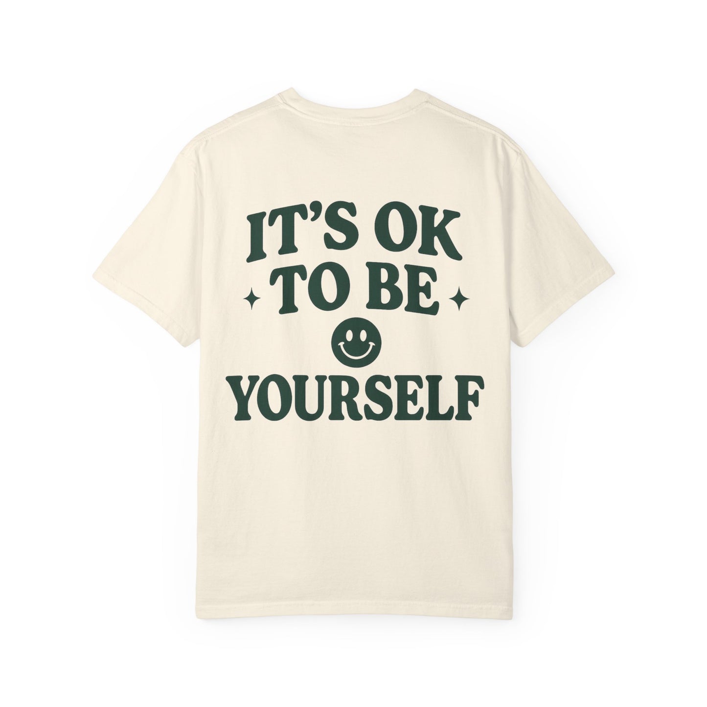 It's OK to Be Yourself- Unisex Gym T-Shirt