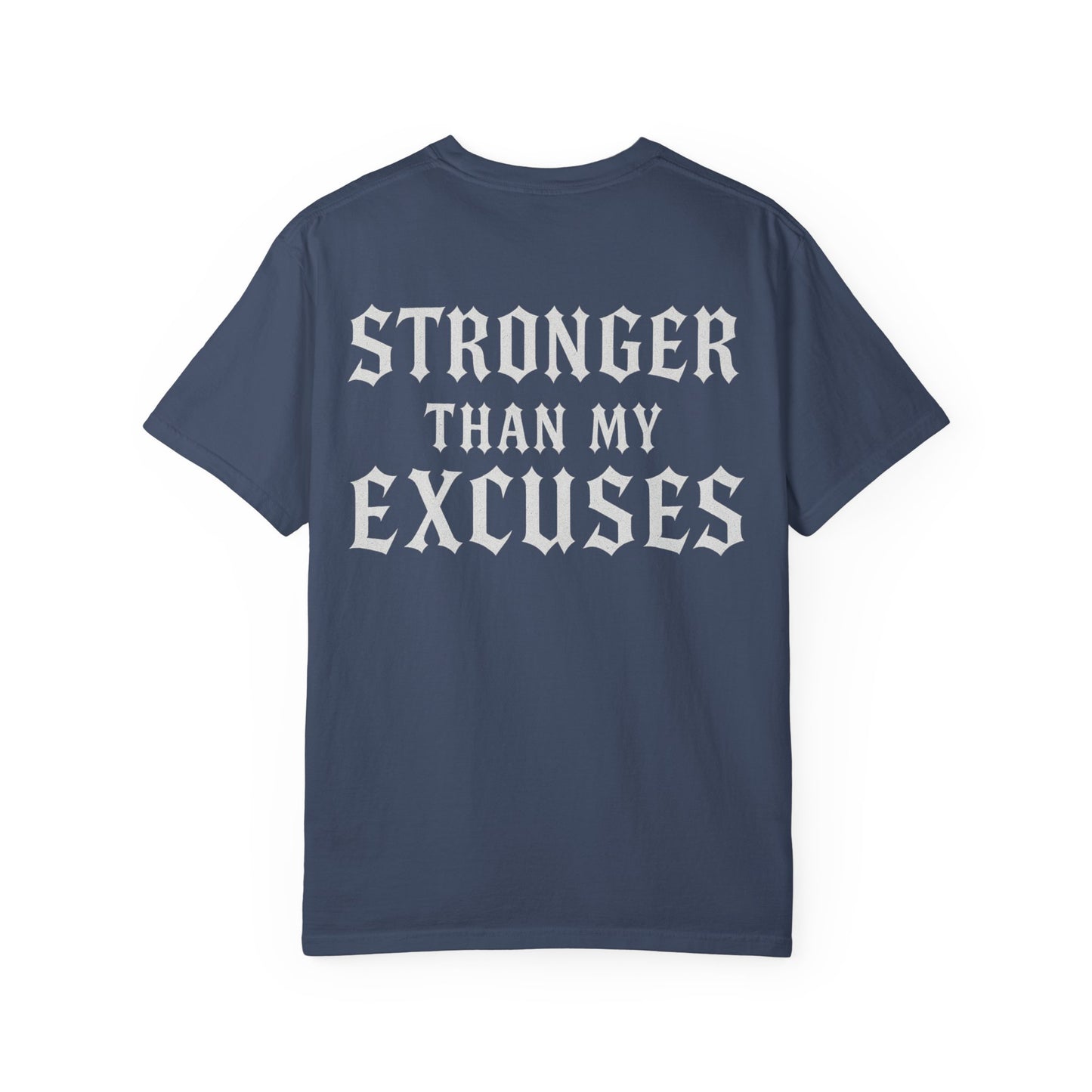 Stronger Than My Excuses- Unisex Gym T-Shirt