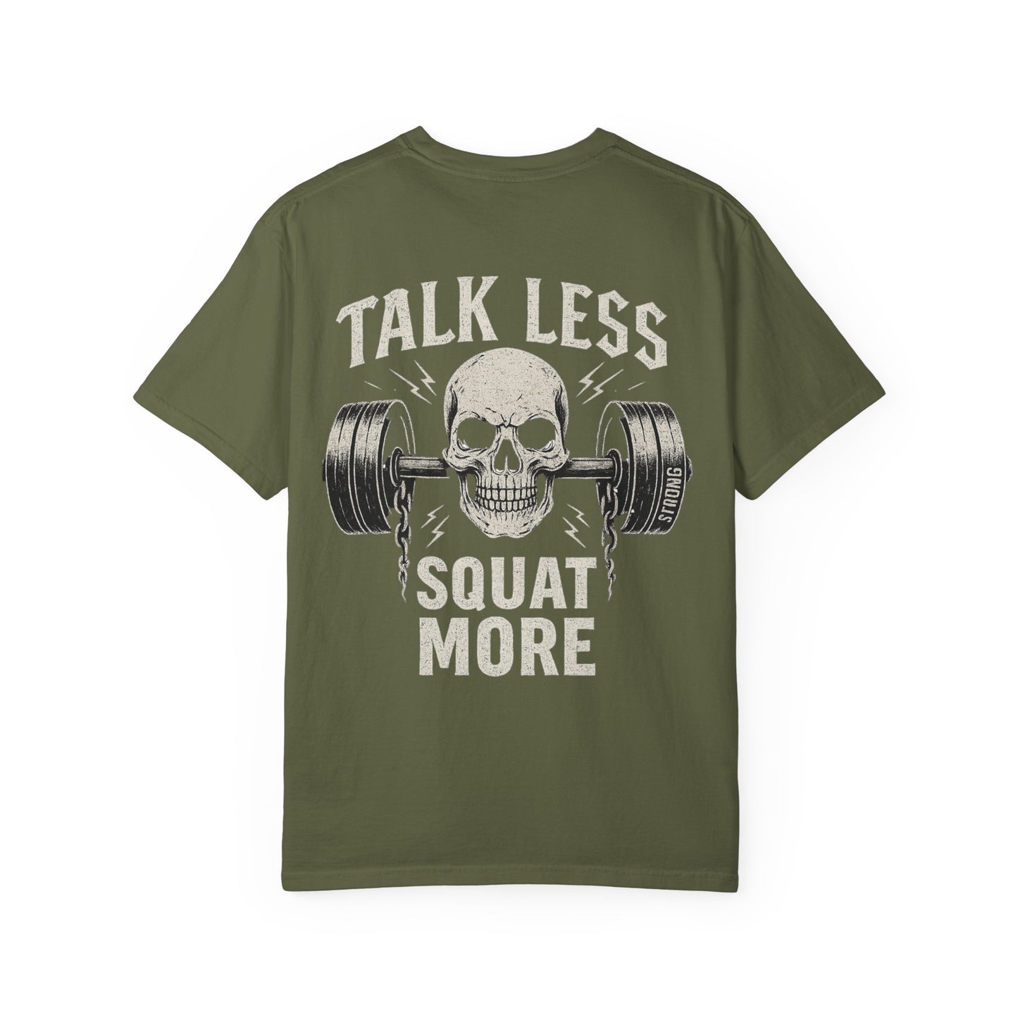 Talk Less Squat More- Unisex Gym T-Shirt