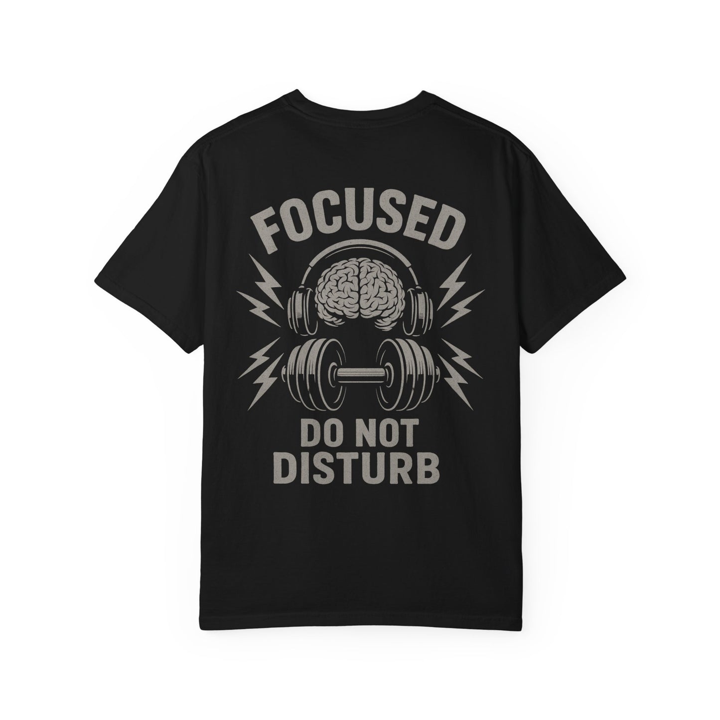 Focused Do Not Disturb- Unisex Gym T-Shirt