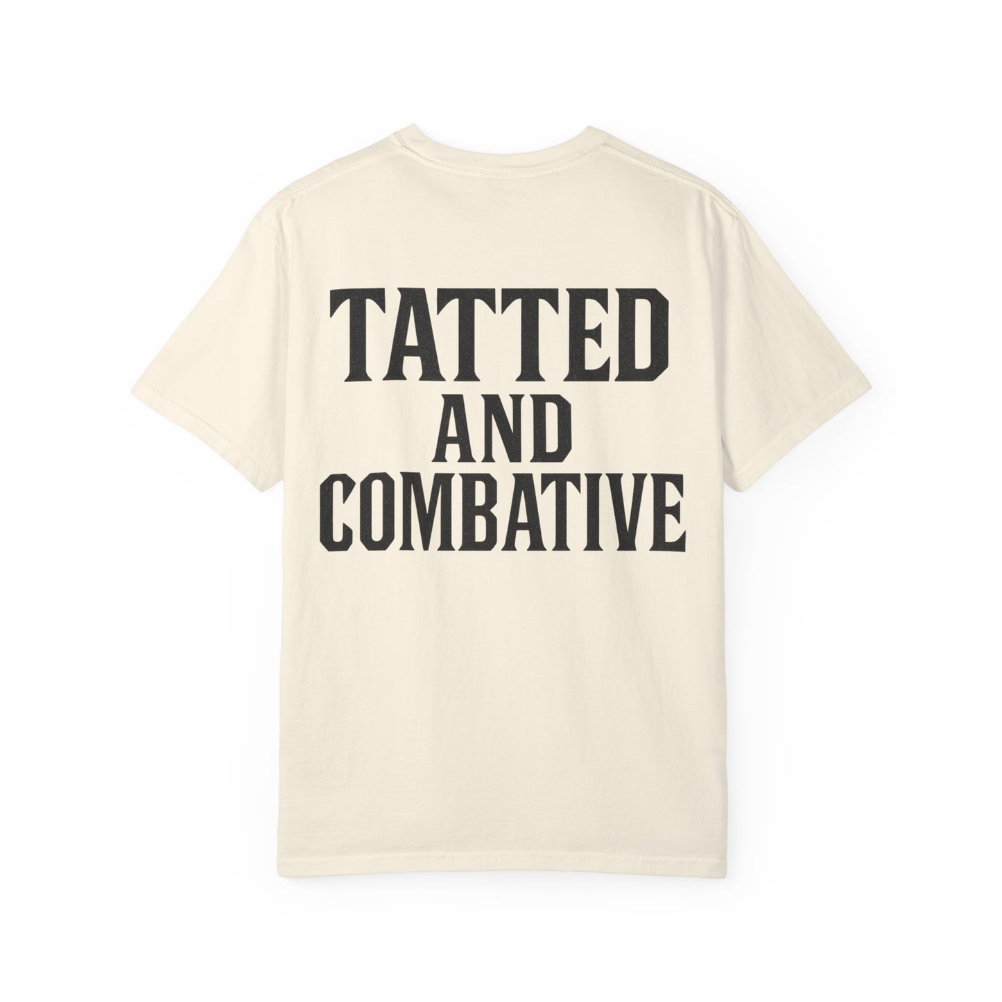 Tatted and Combative- Unisex Gym T-Shirt