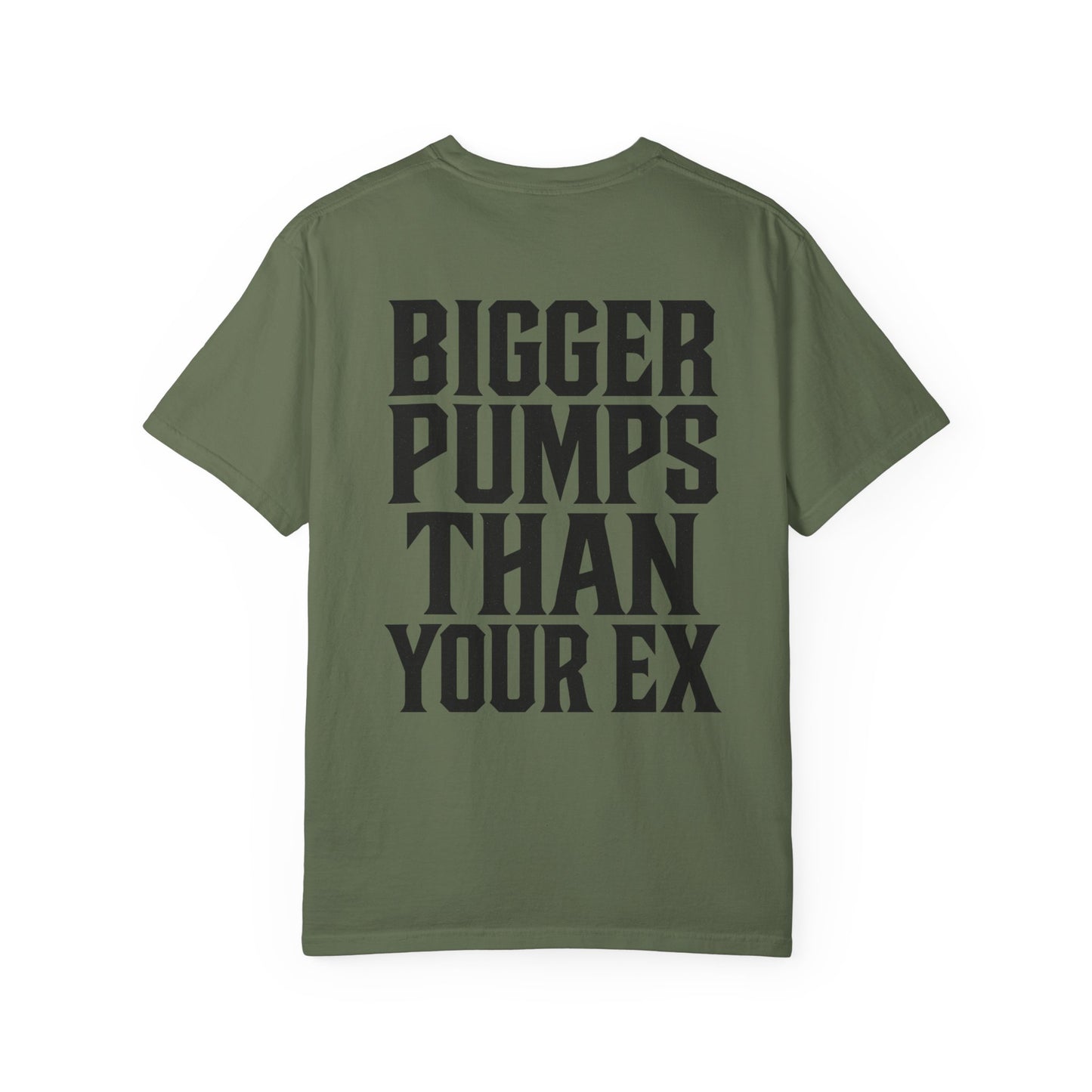Bigger Pumps Than Your Ex- Unisex Gym T-Shirt