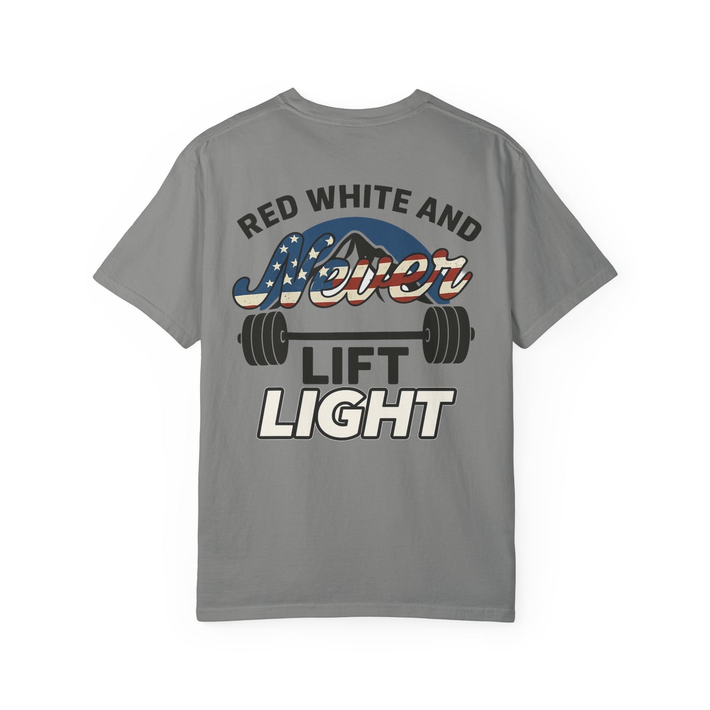 Red, White Never Lift Light- Unisex Gym T-shirt