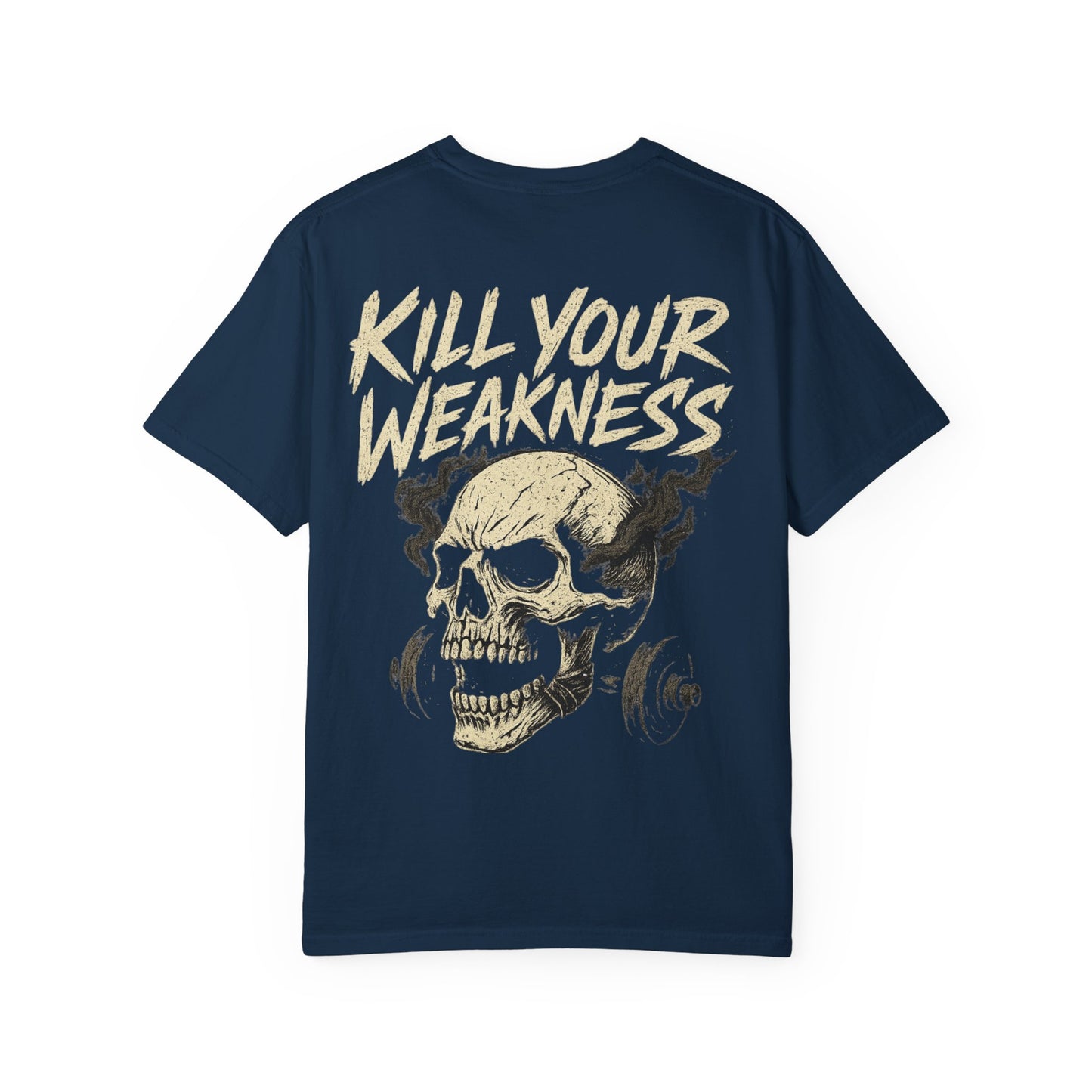 Kill Your Weakness- Unisex Gym T-Shirt