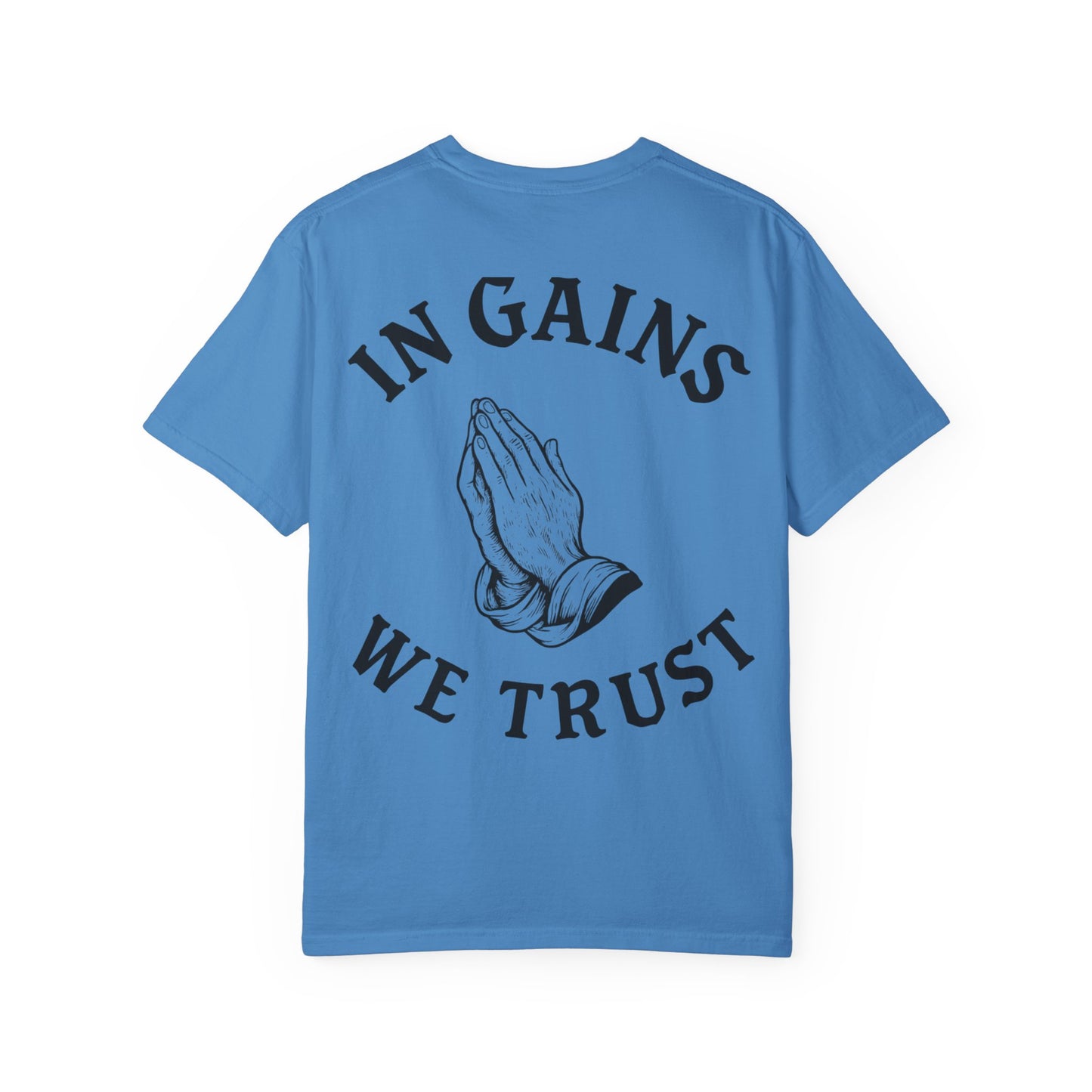 In Gains We Trust- Unisex Gym T-Shirt
