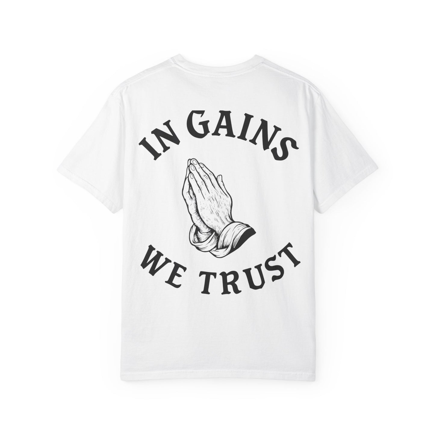 In Gains We Trust- Unisex Gym T-Shirt