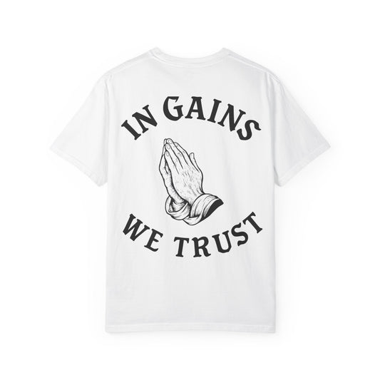 In Gains We Trust- Unisex Gym T-Shirt