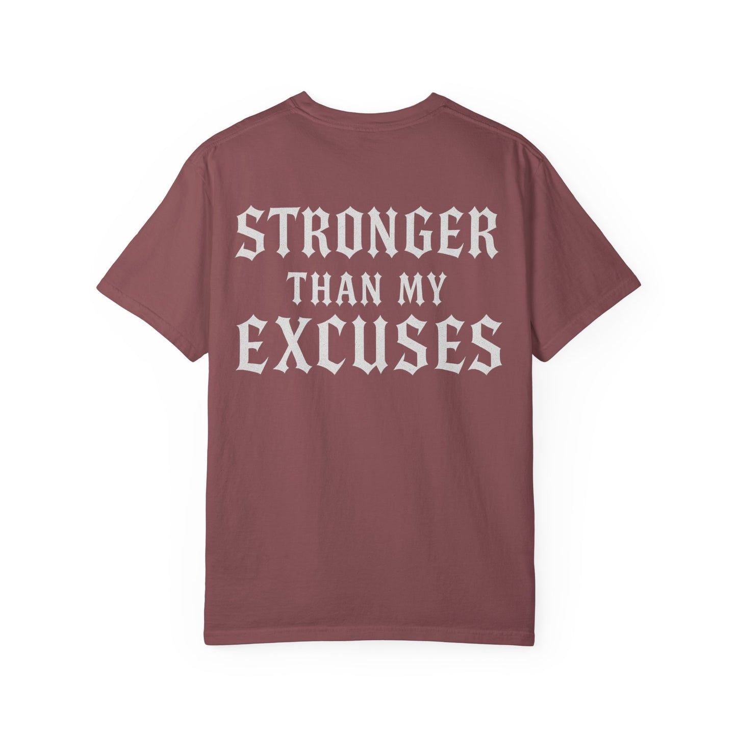Stronger Than My Excuses- Unisex Gym T-Shirt