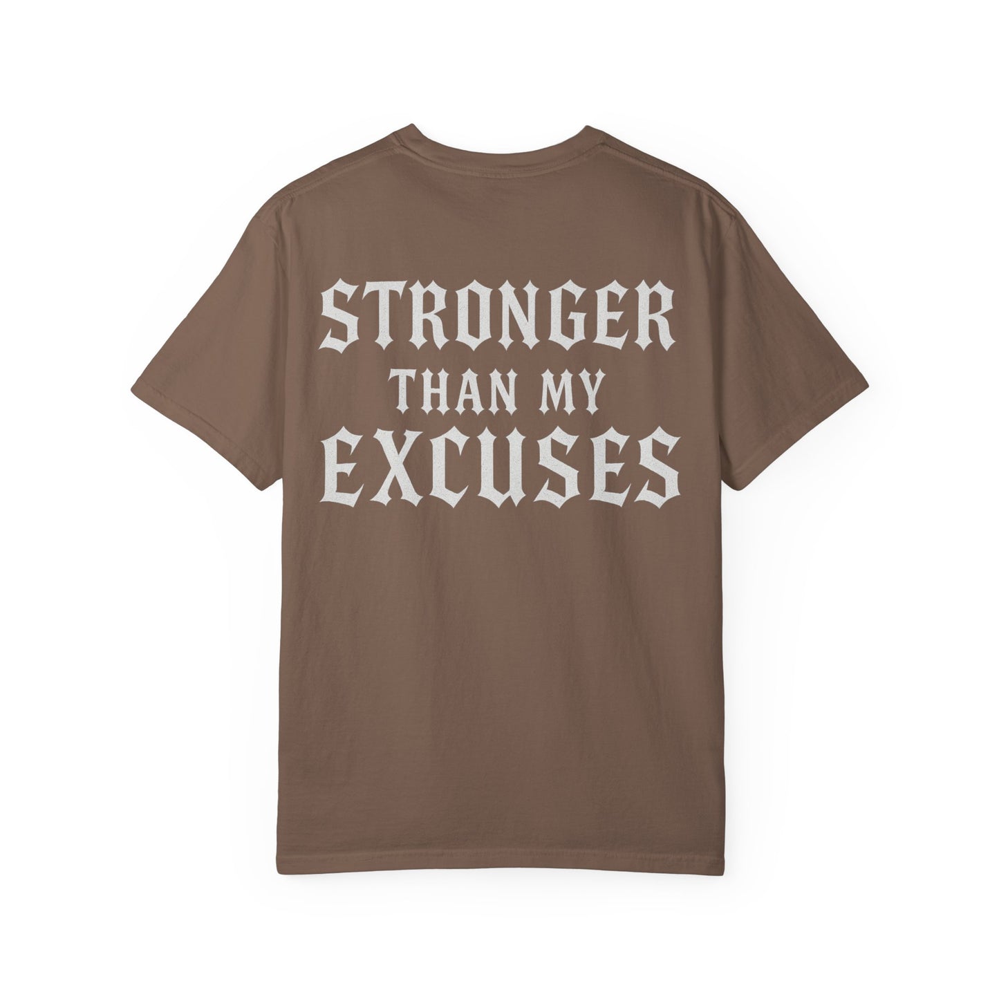 Stronger Than My Excuses- Unisex Gym T-Shirt
