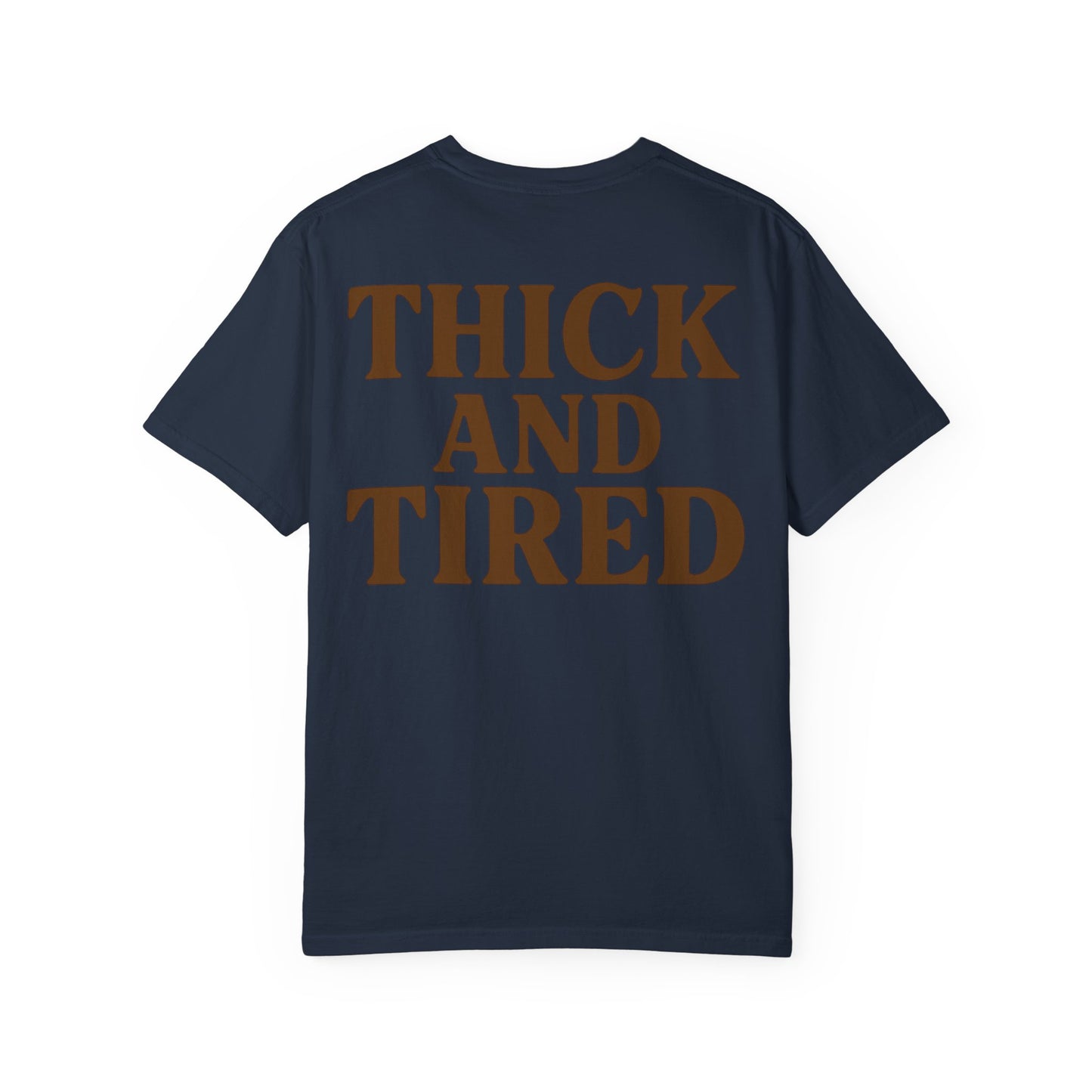 Thick and Tired- Unisex Gym T-Shirt