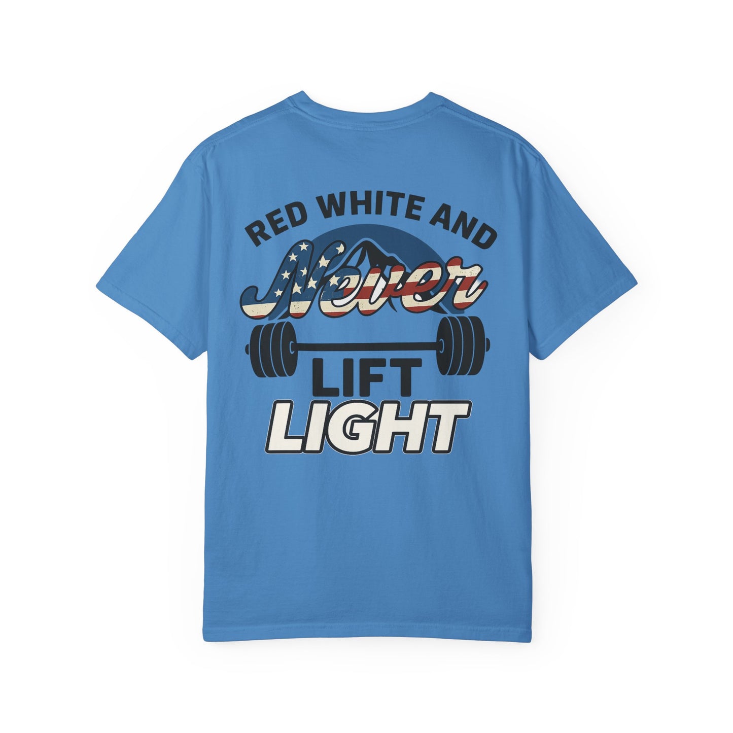 Red, White Never Lift Light- Unisex Gym T-shirt