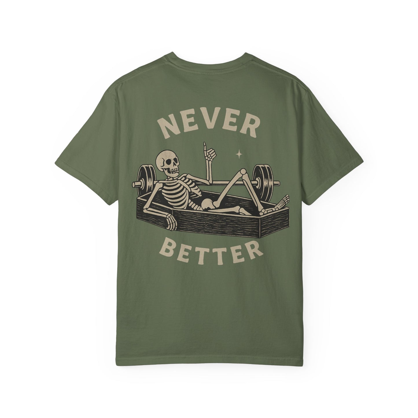 Never Better- Unisex Gym T-Shirt