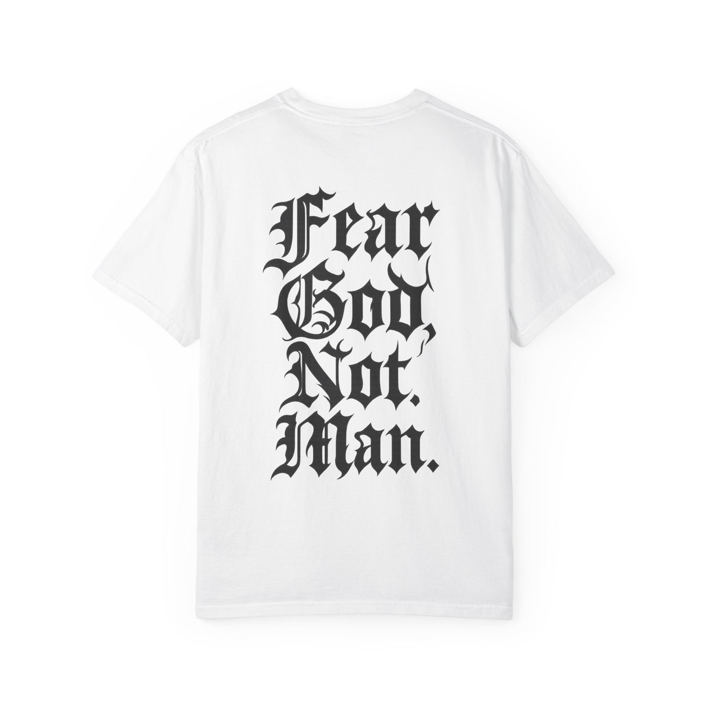 Fear God Not Man- Unisex Gym T-Shirt