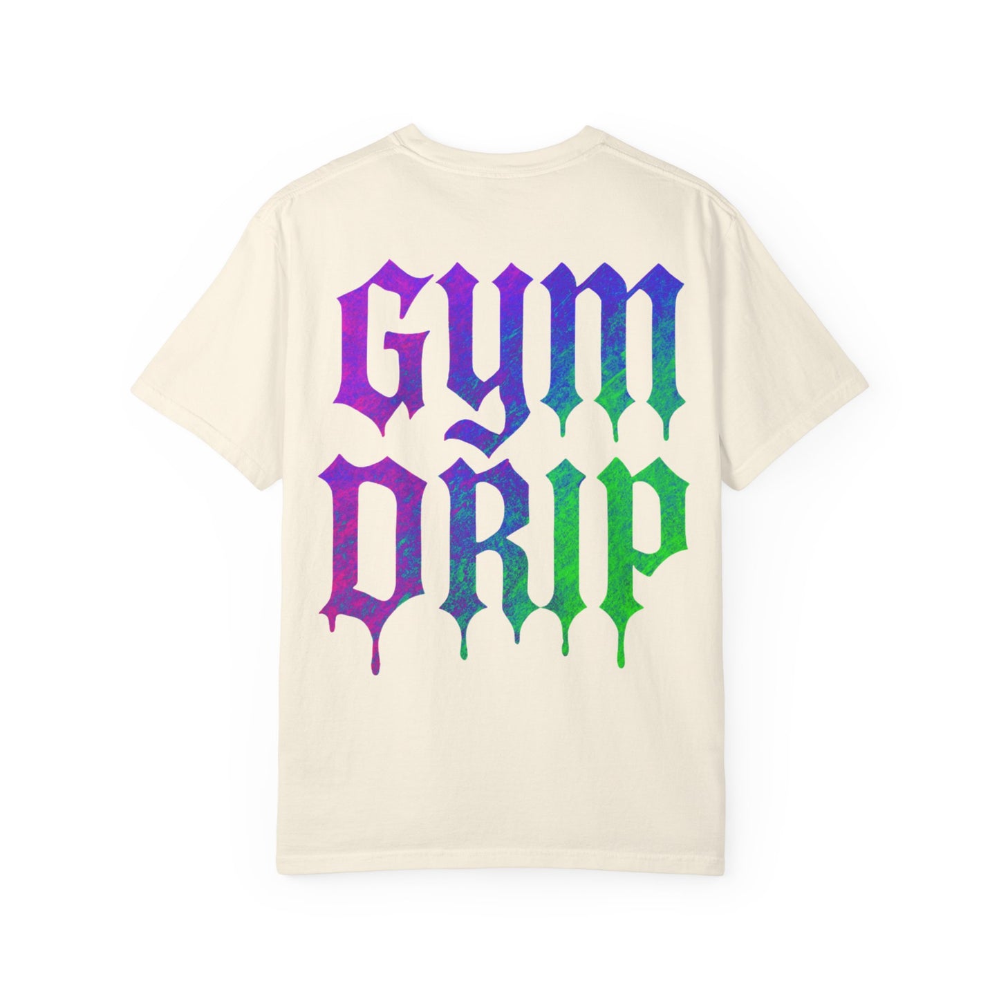 Gym Drip- Unisex Gym T-Shirt