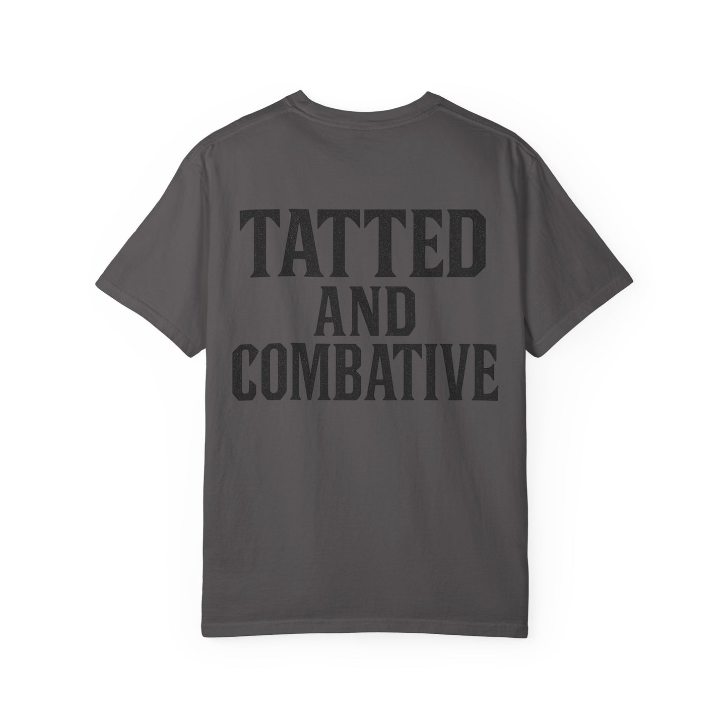 Tatted and Combative- Unisex Gym T-Shirt