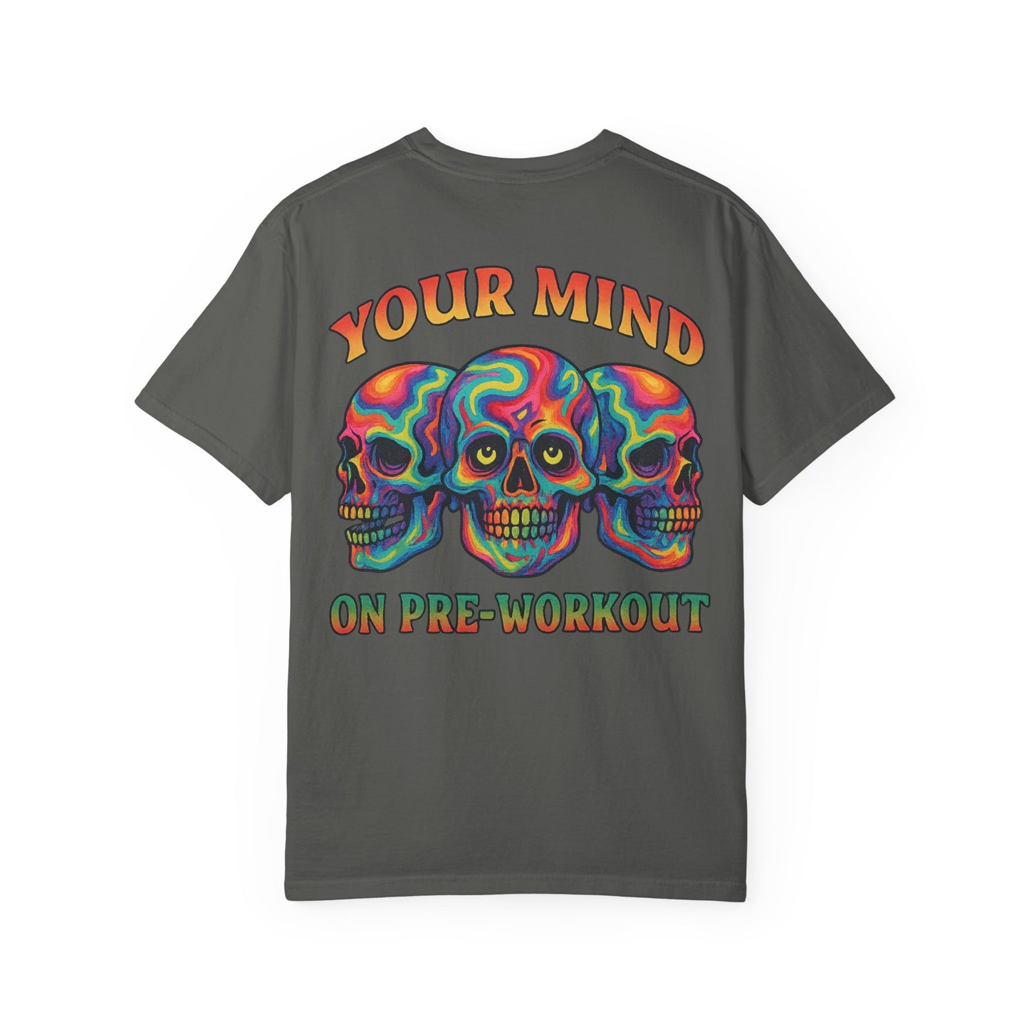 Your Mind on Pre- Unisex Gym T-Shirt