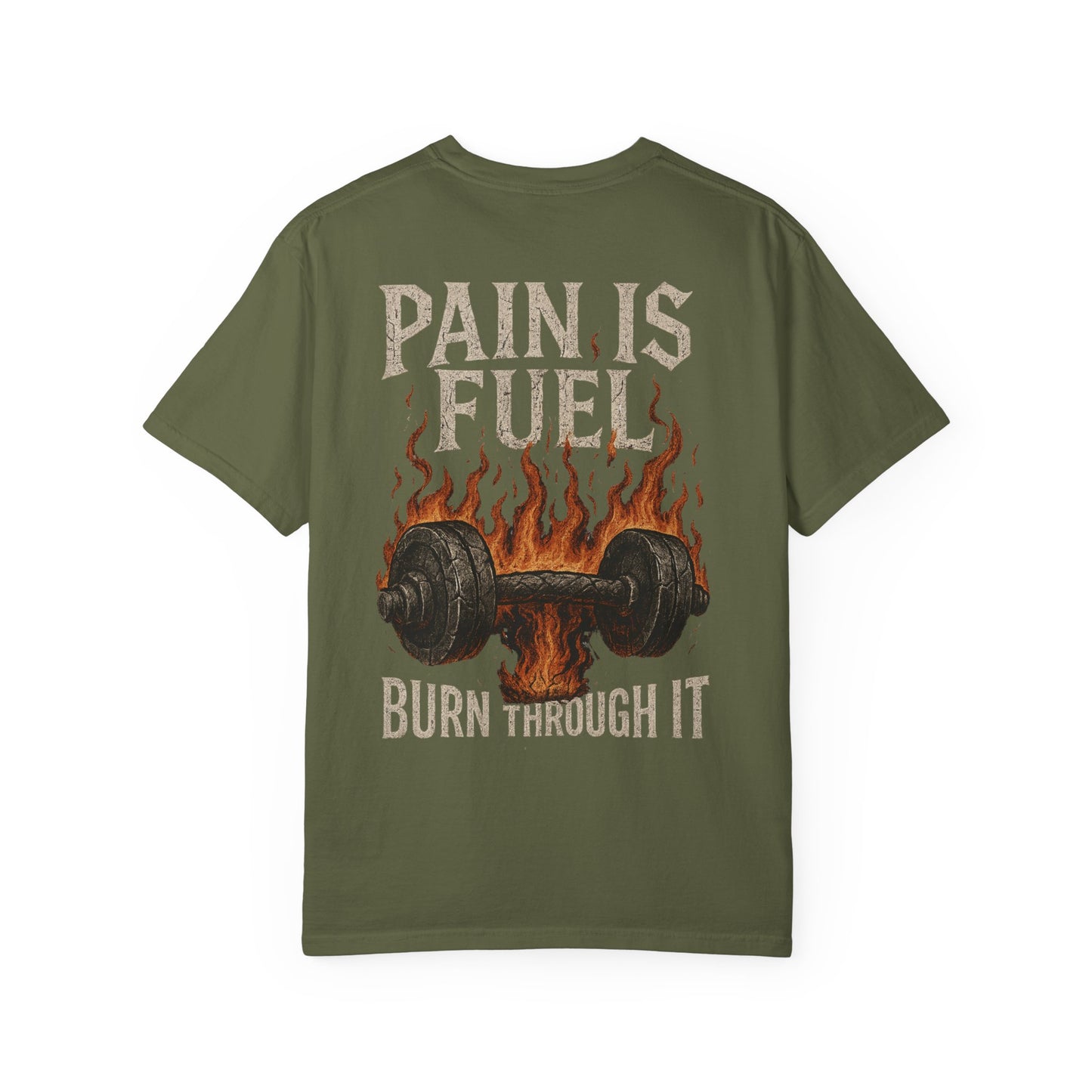 Pain Is Fuel Burn Through It- Unisex Gym T-Shirt