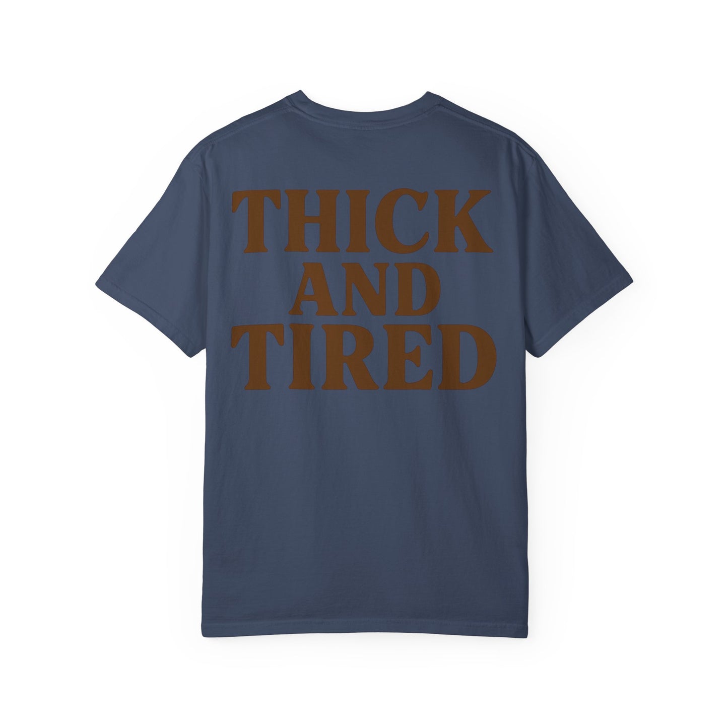 Thick and Tired- Unisex Gym T-Shirt