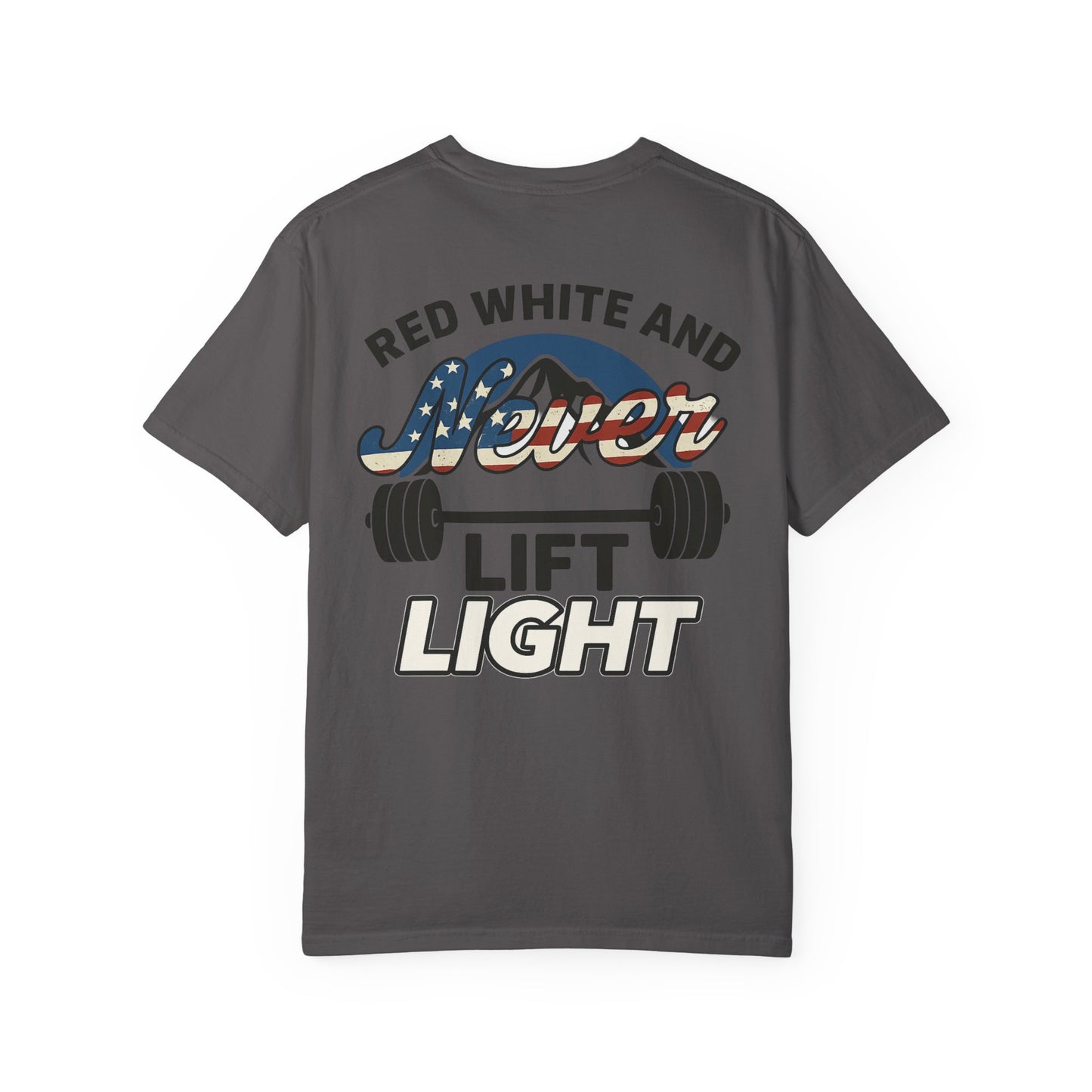Red, White Never Lift Light- Unisex Gym T-shirt