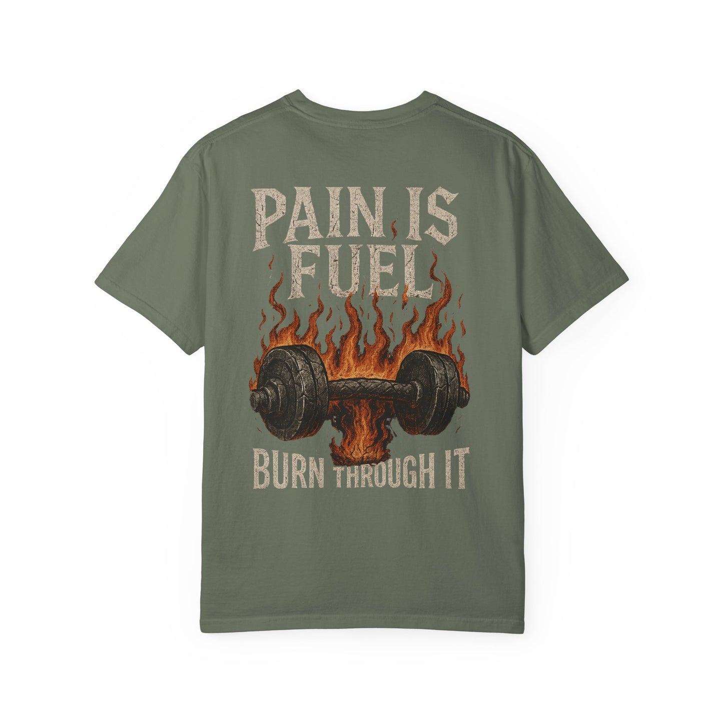 Pain Is Fuel Burn Through It- Unisex Gym T-Shirt