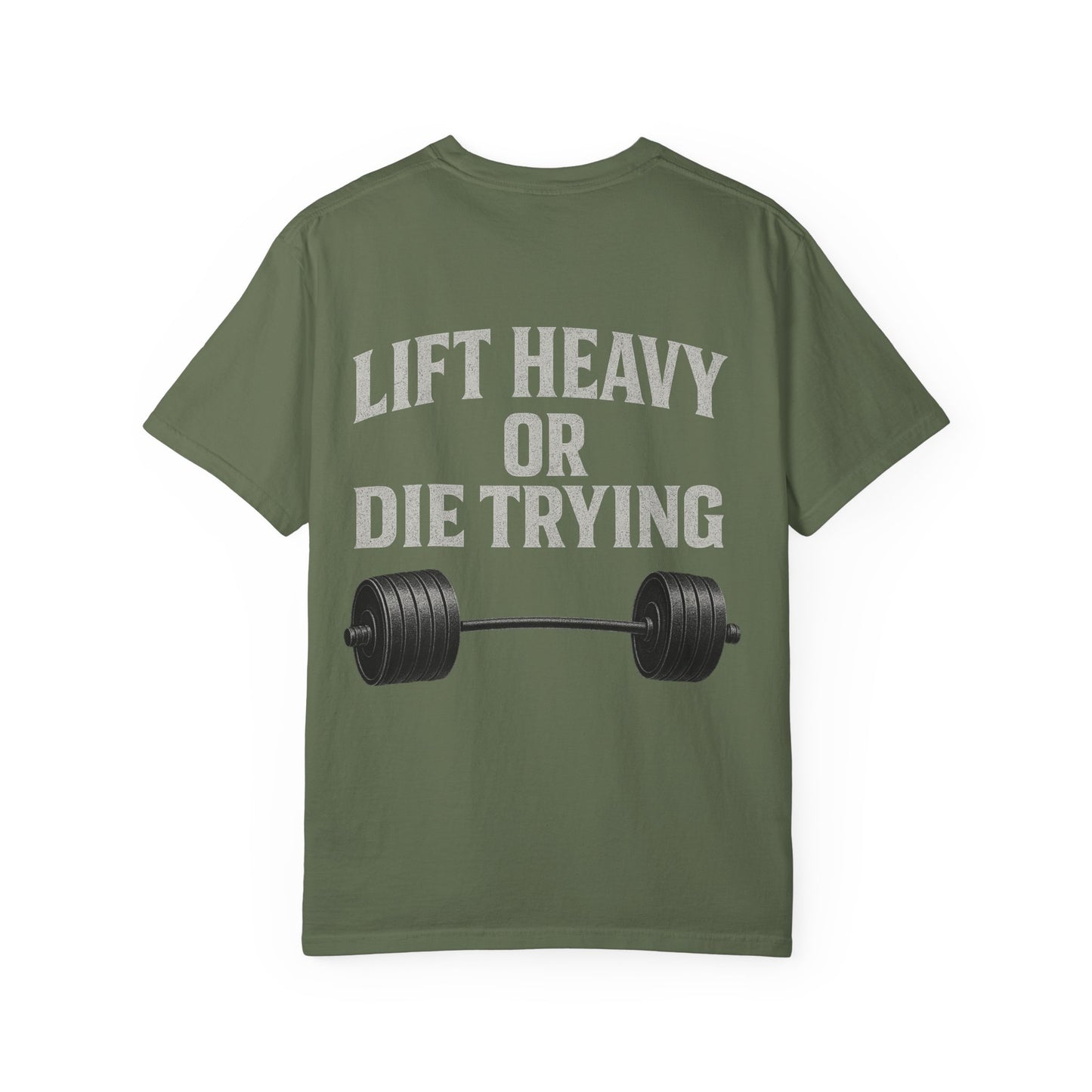 Lift Heavy or Die Trying- Unisex Gym T-Shirt