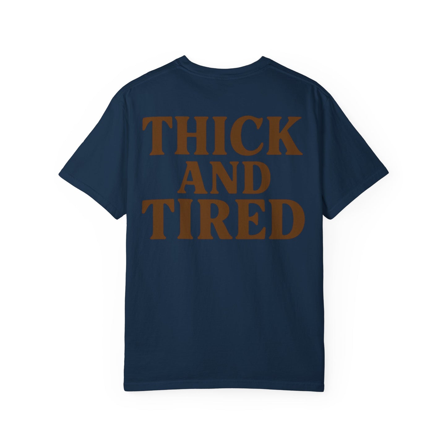 Thick and Tired- Unisex Gym T-Shirt