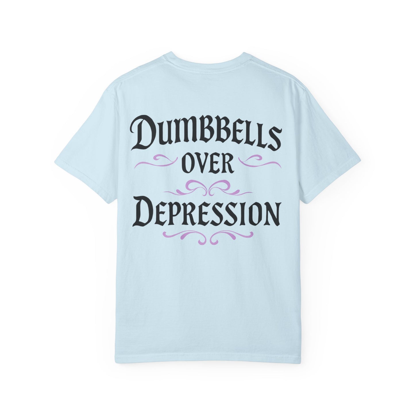 Dumbbells Over Depression- Unisex Gym T-Shirt
