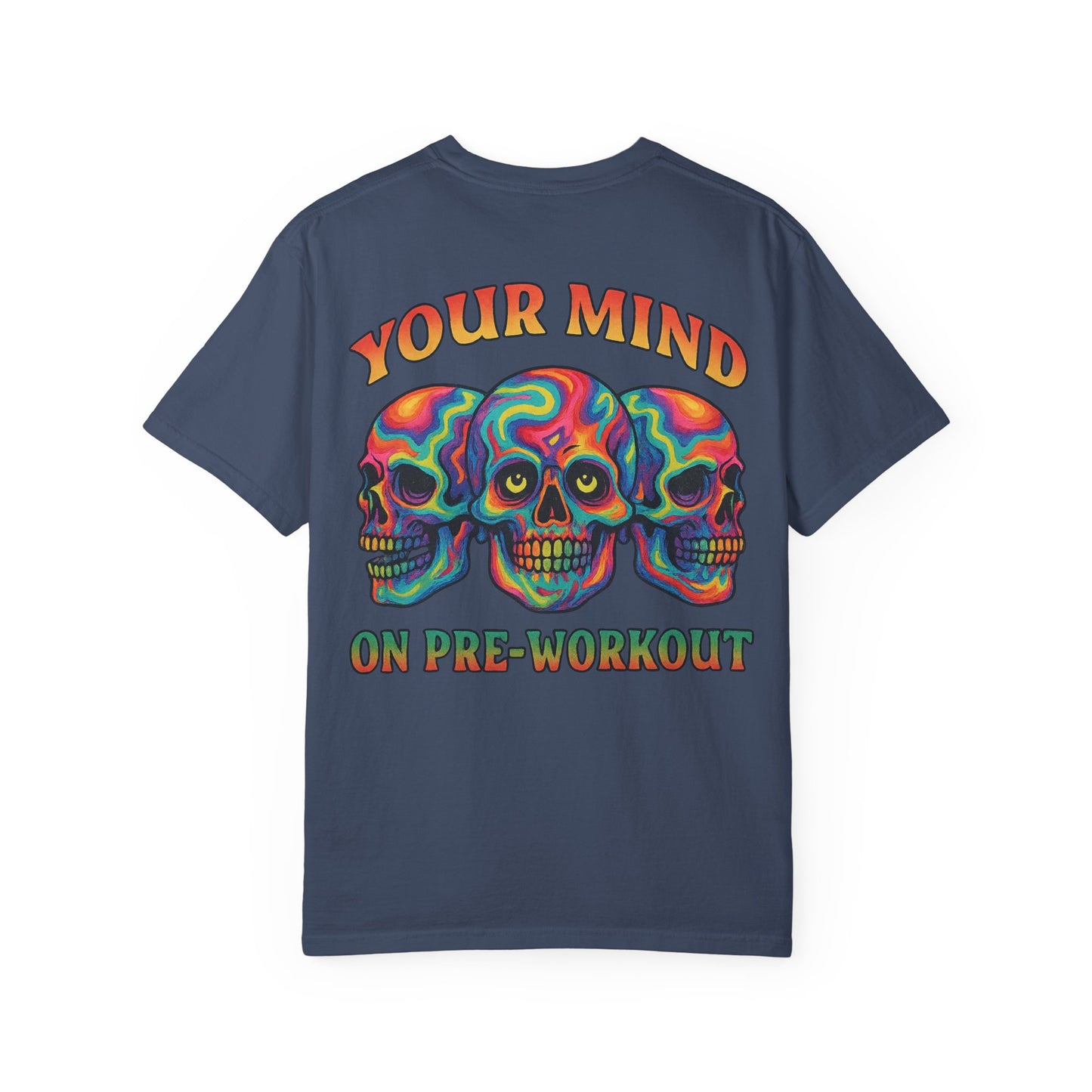 Your Mind on Pre- Unisex Gym T-Shirt