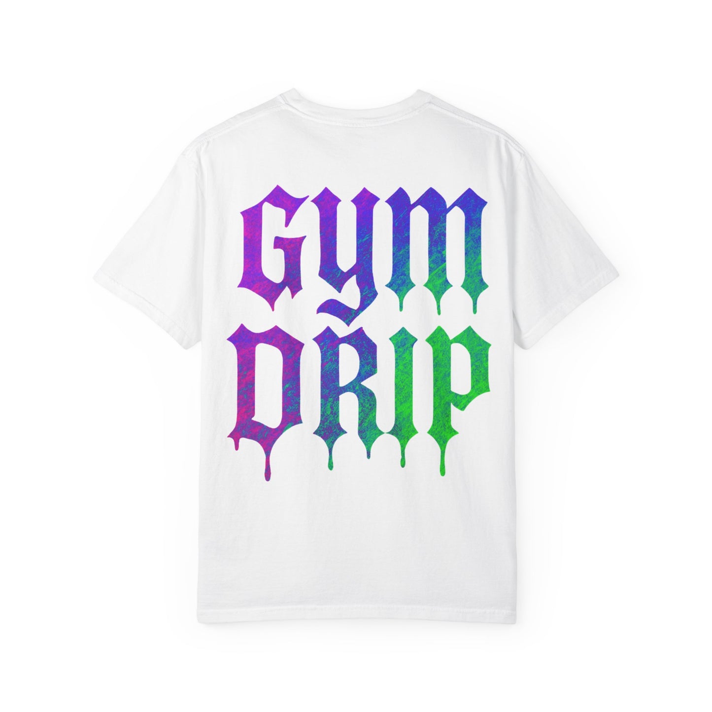 Gym Drip- Unisex Gym T-Shirt