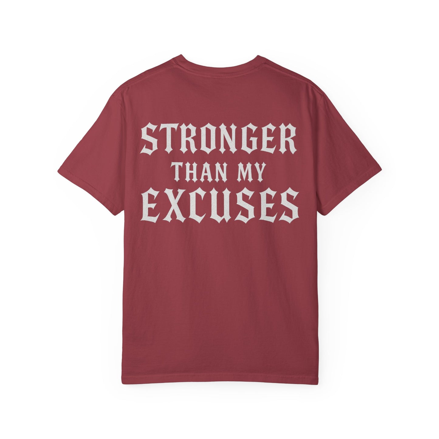 Stronger Than My Excuses- Unisex Gym T-Shirt