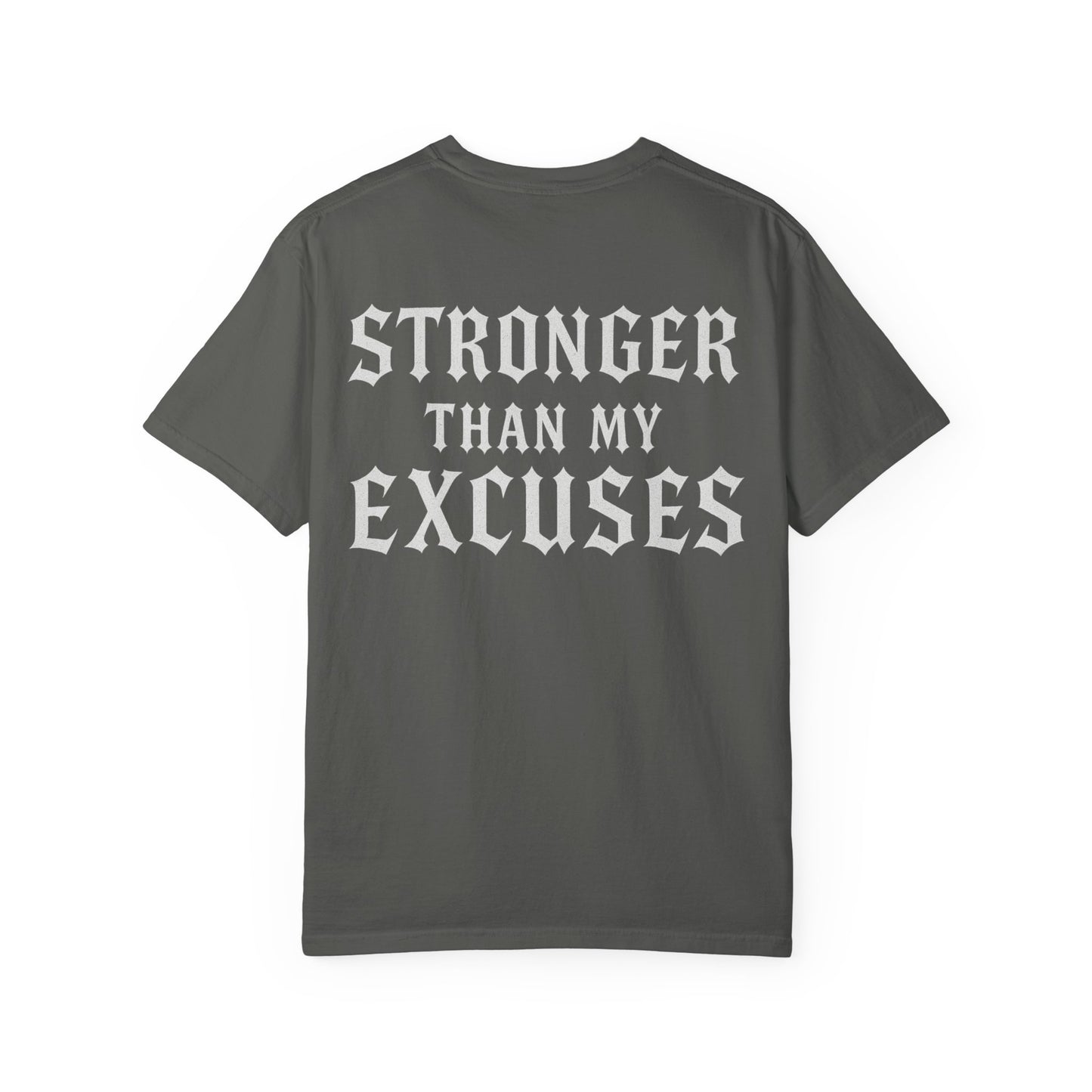 Stronger Than My Excuses- Unisex Gym T-Shirt
