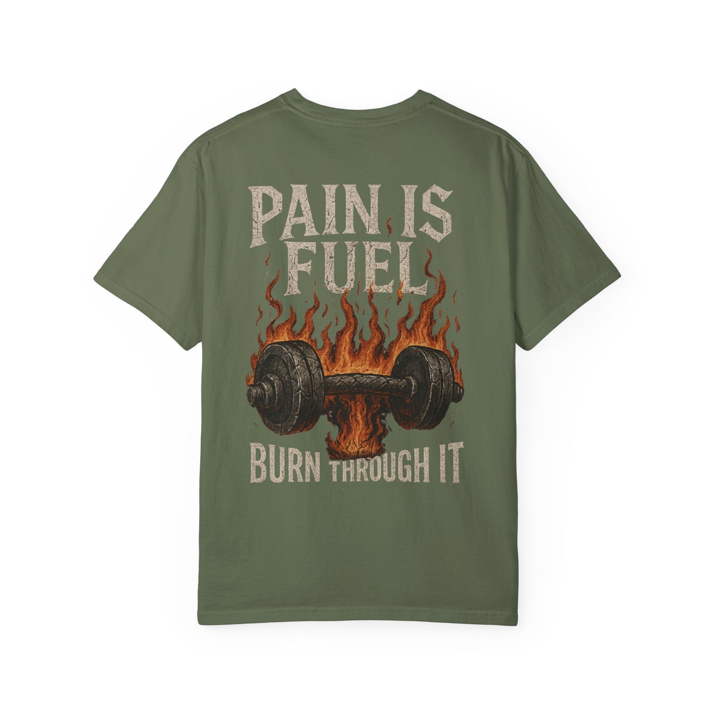 Pain Is Fuel Burn Through It- Unisex Gym T-Shirt
