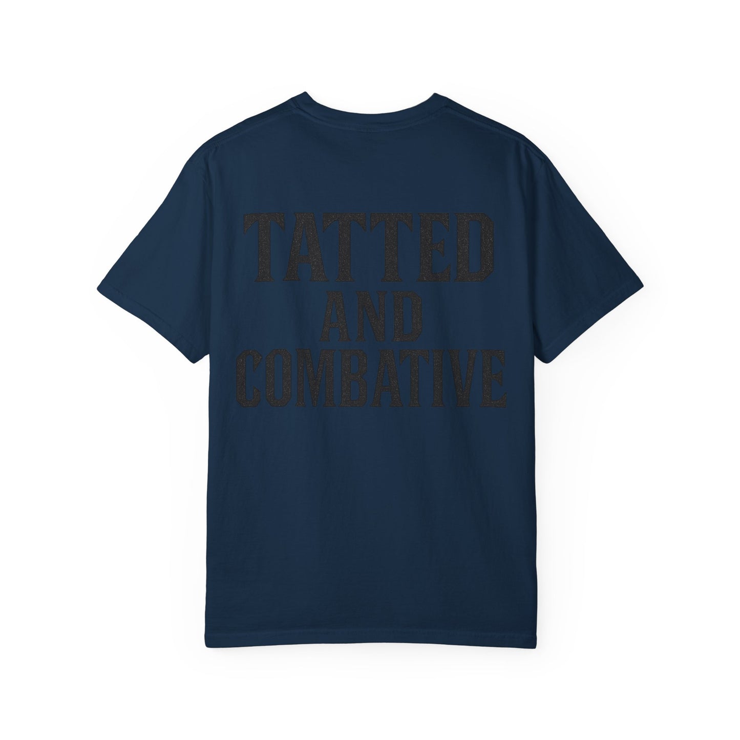 Tatted and Combative- Unisex Gym T-Shirt